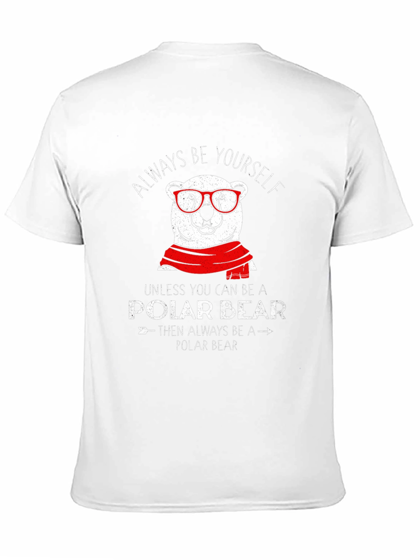 Always Be Yourself Polar Bear Graphic T-Shirt