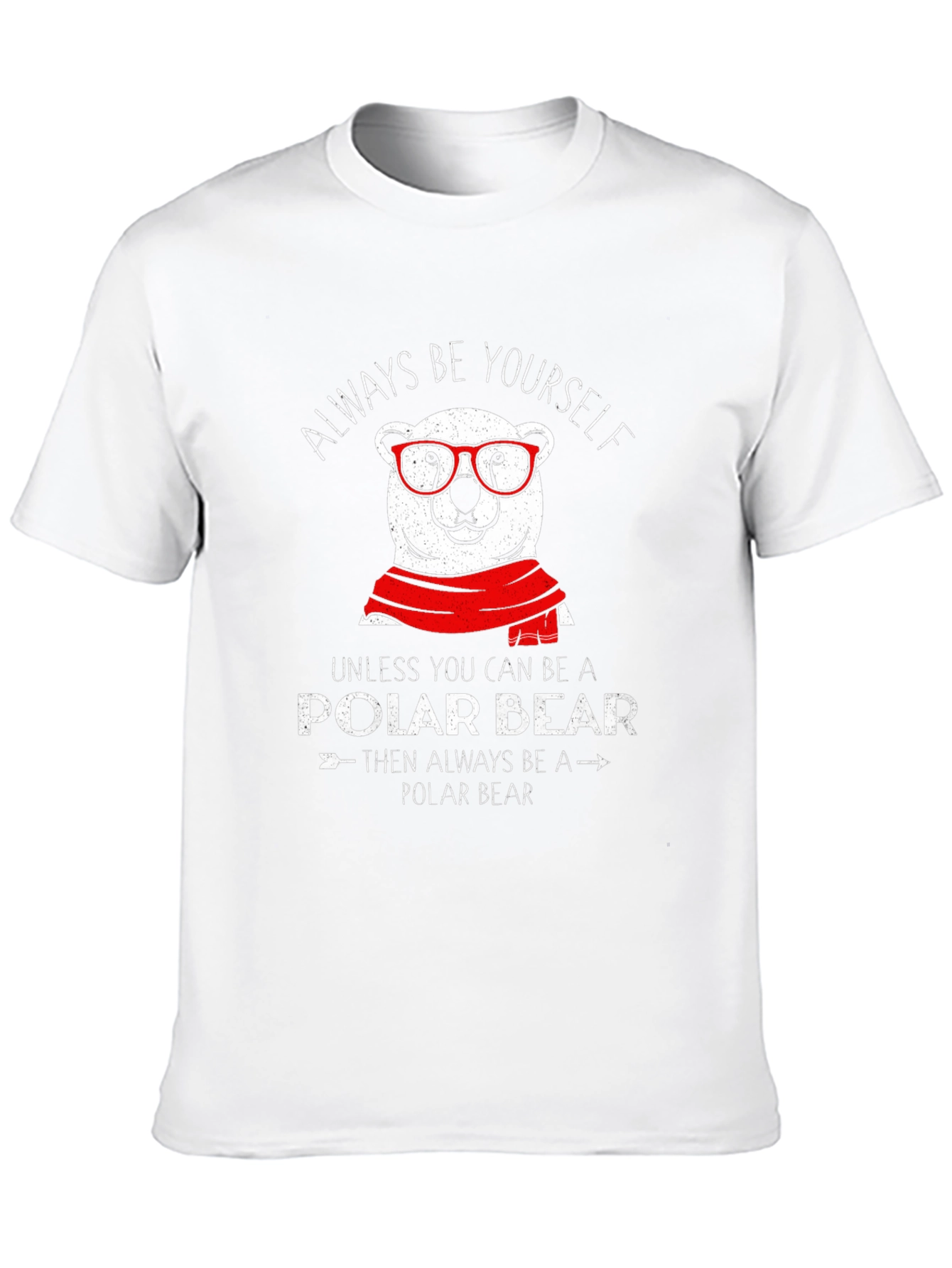 Always Be Yourself Polar Bear Graphic T-Shirt