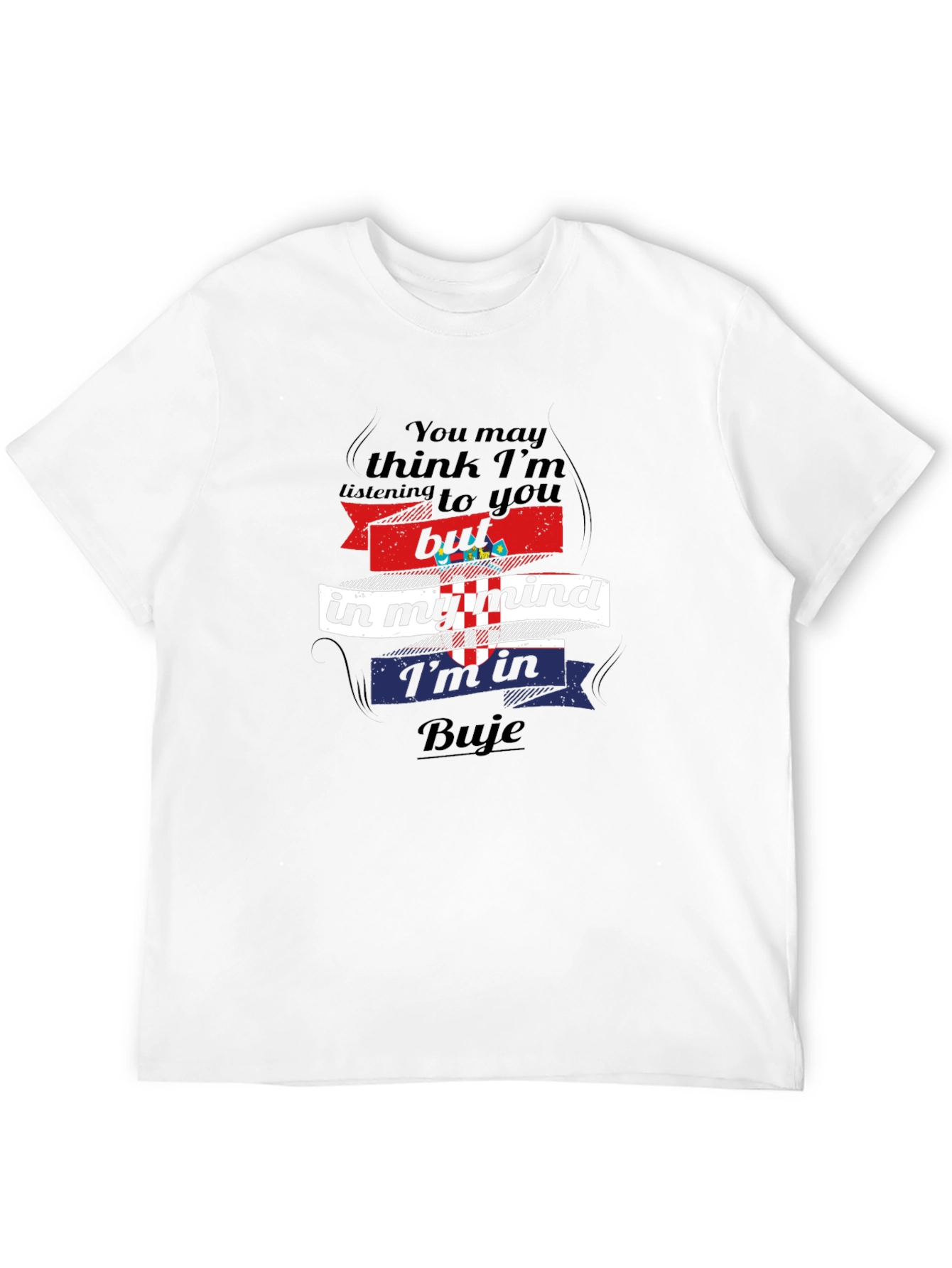 Buje Croatia Mind T-Shirt - Novelty Travel Tee