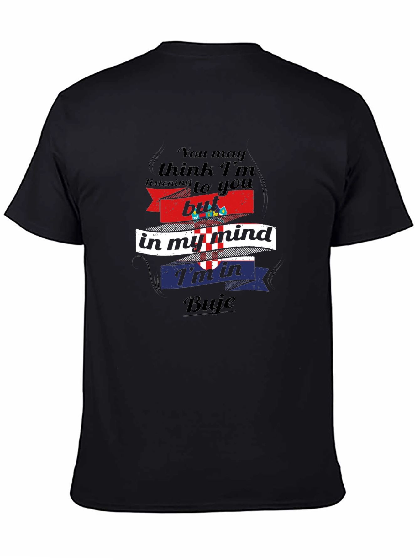 Buje Croatia Mind T-Shirt - Novelty Travel Tee