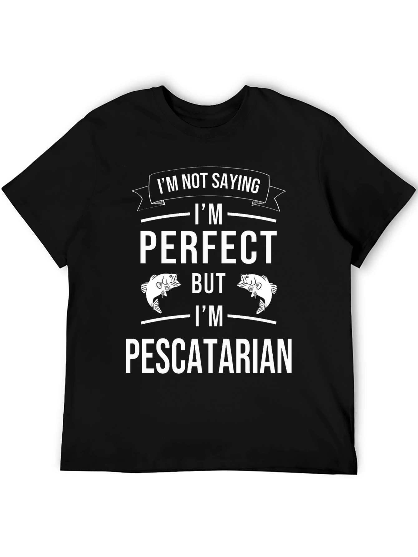 Funny Pescatarian T-Shirt - Perfect Fish Lover Tee