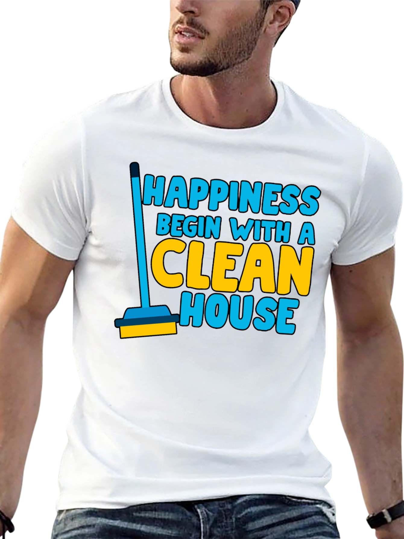 Happiness Clean House Graphic T-Shirt