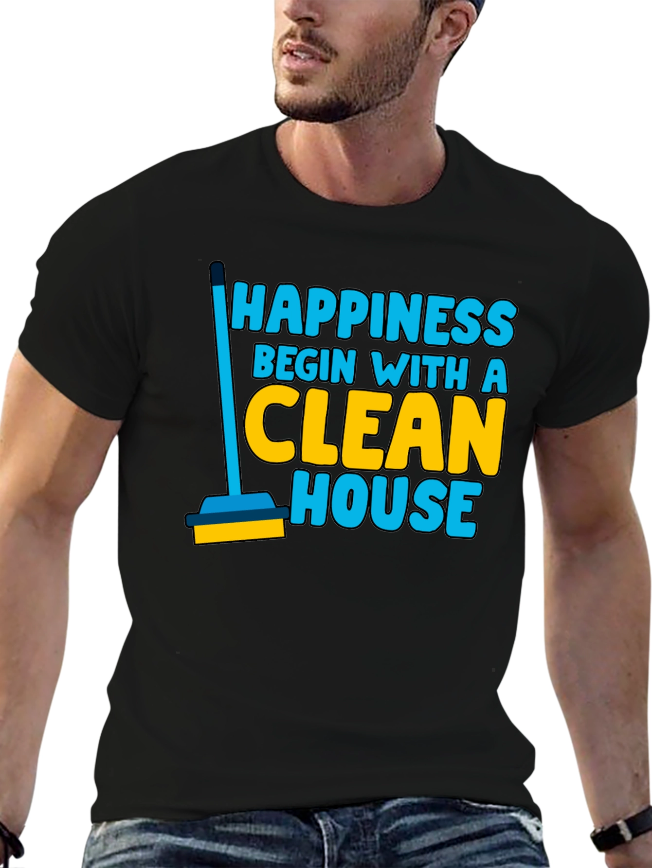 Happiness Clean House Graphic T-Shirt