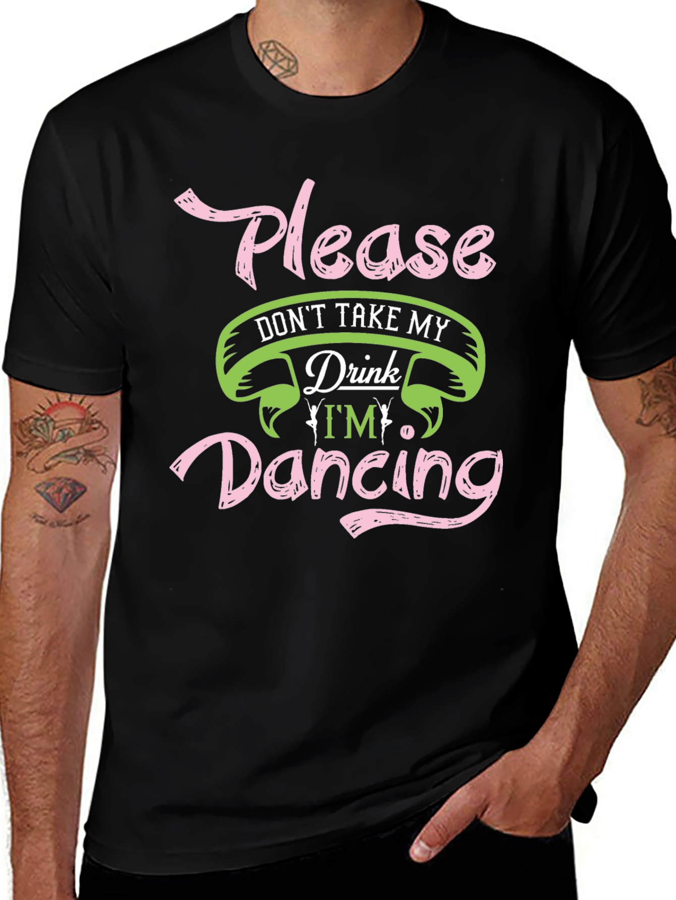 Please Dont Take My Drink Dancing Black T-Shirt