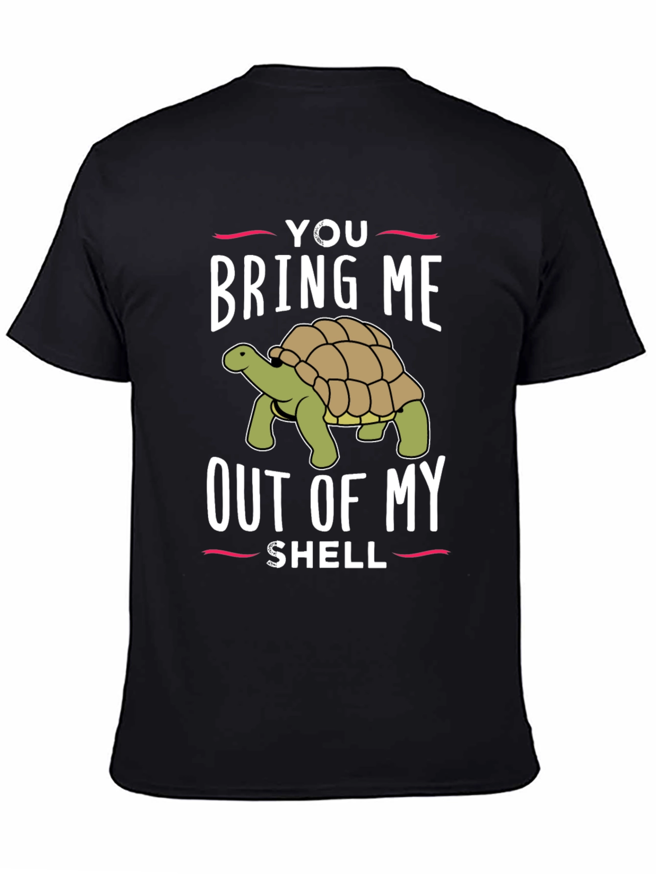 You Bring Me Out Of My Shell Graphic T-Shirt