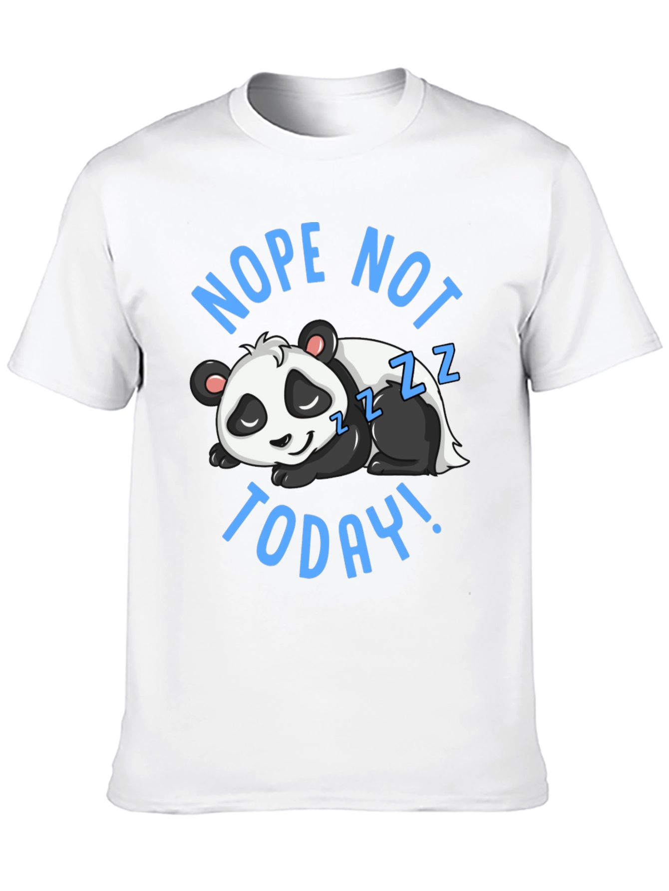 Nope Not Today Panda Graphic T-Shirt