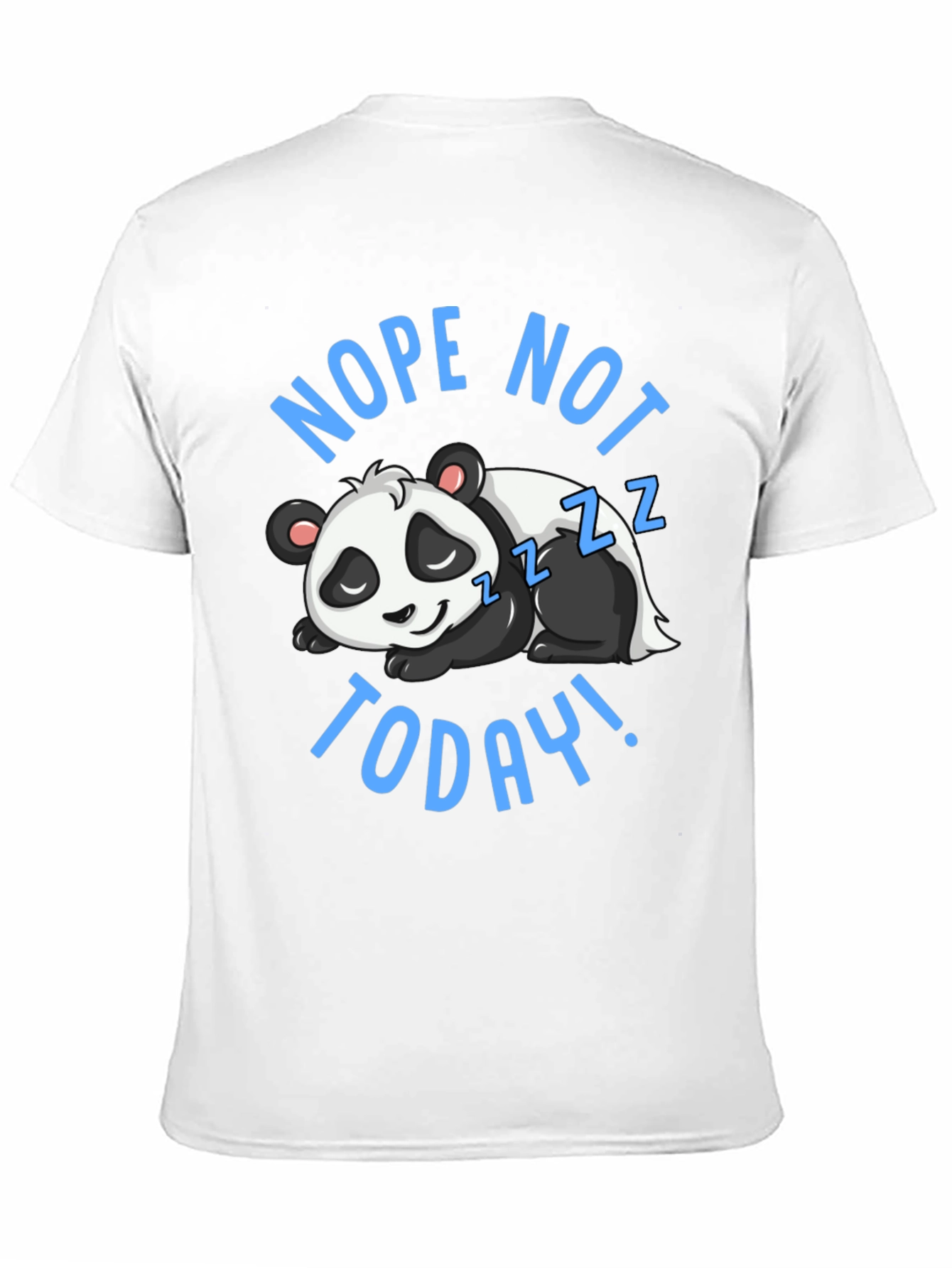 Nope Not Today Panda Graphic T-Shirt