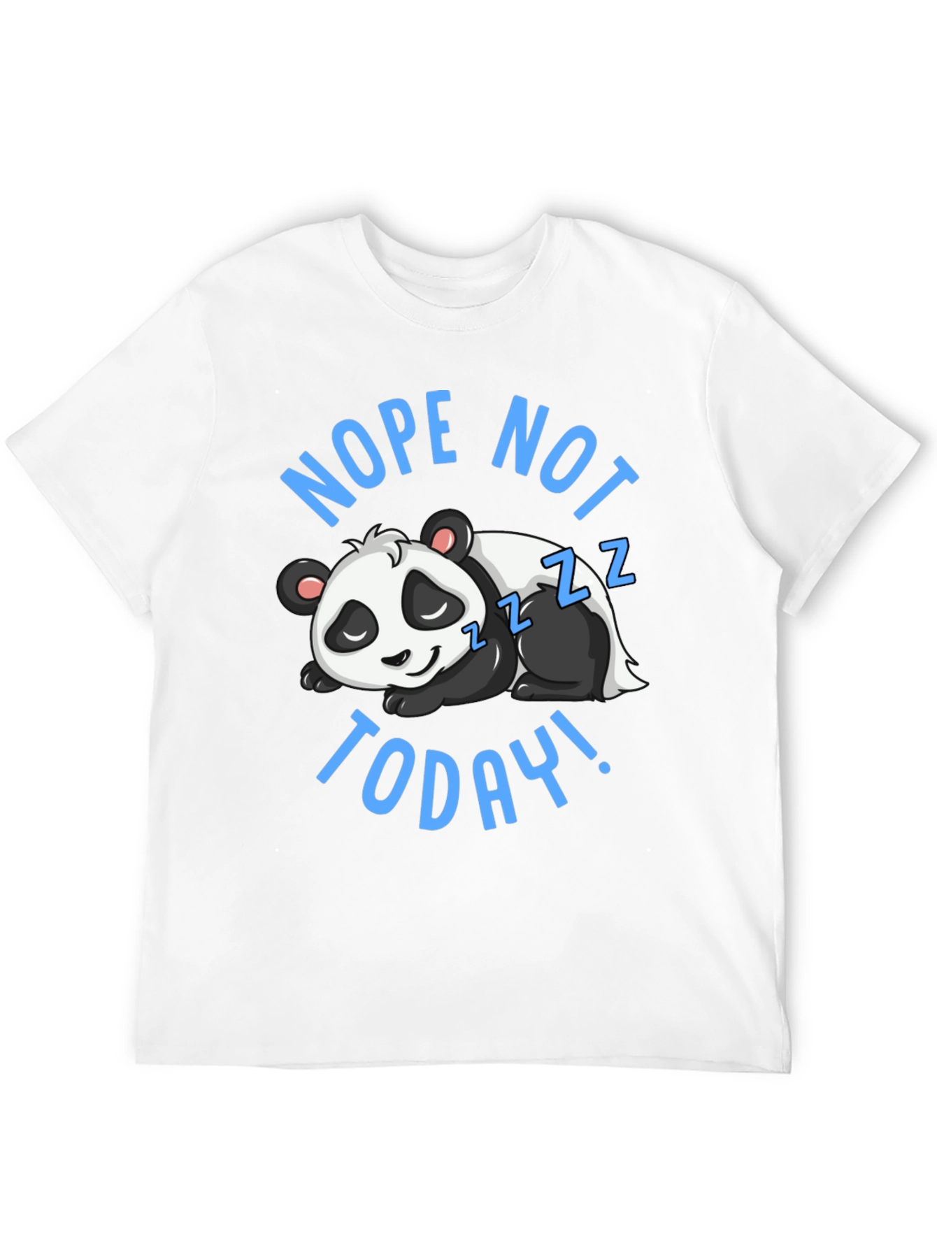 Nope Not Today Panda Graphic T-Shirt