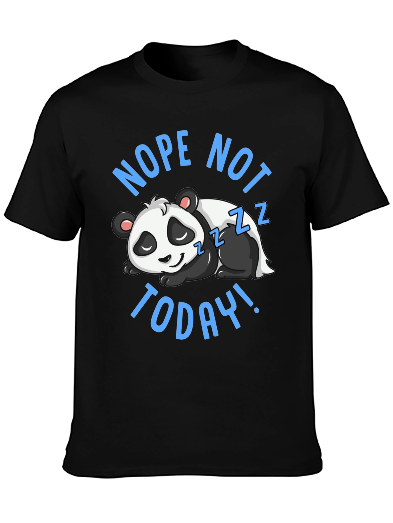 Nope Not Today Panda Graphic T-Shirt