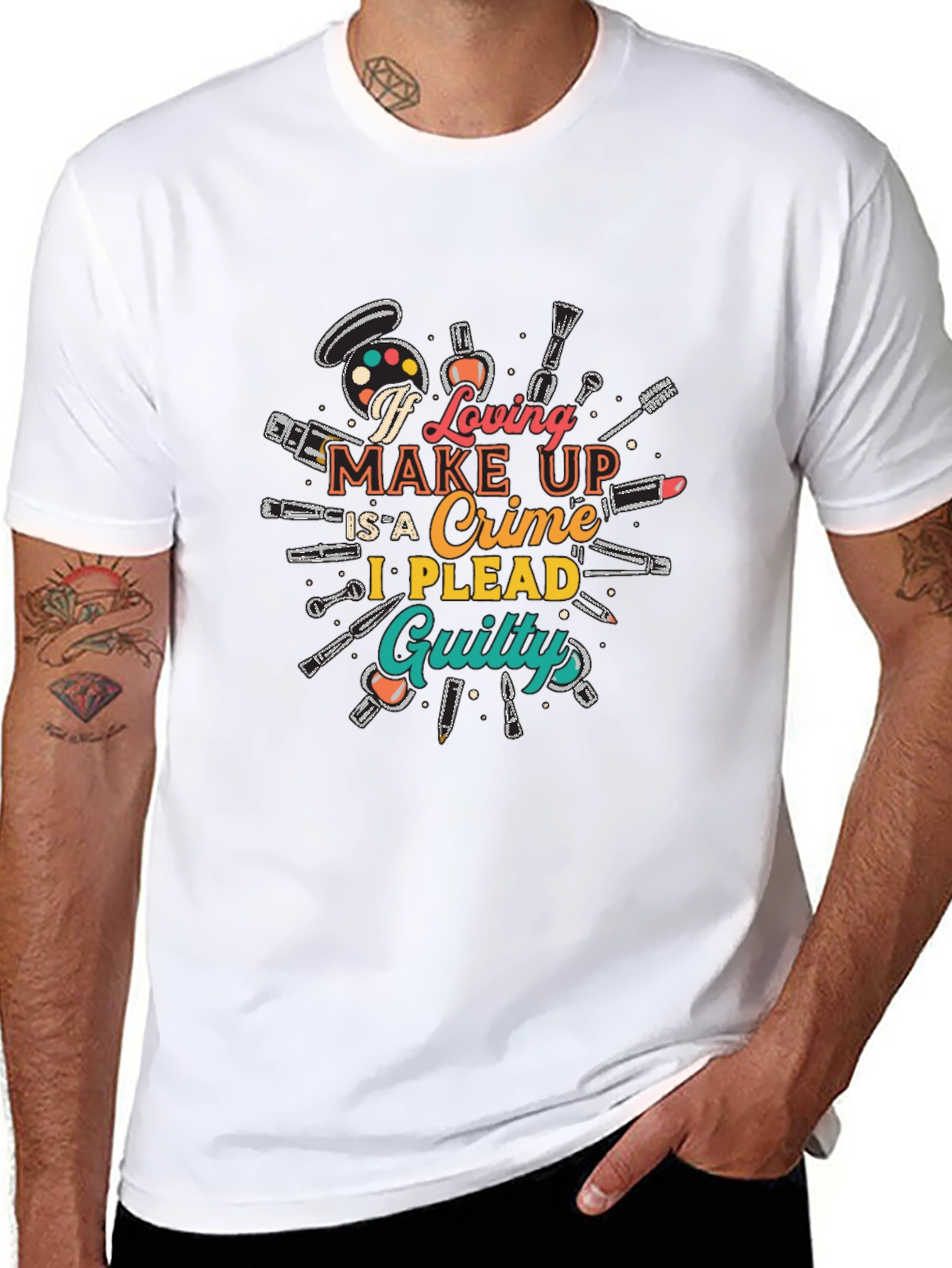 Makeup Lover Graphic T-Shirt - I Plead Guilty!