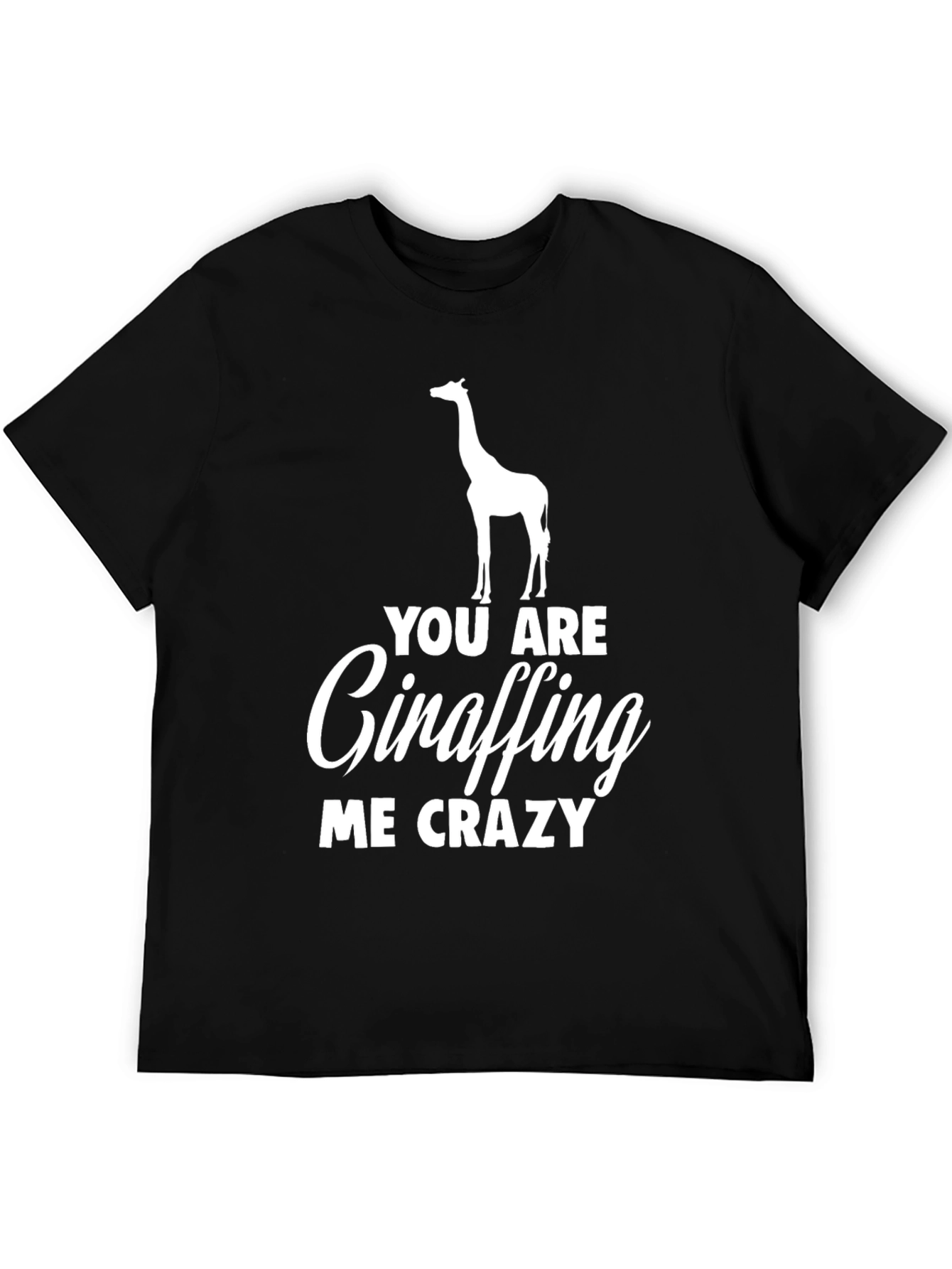 Giraffe Crazy Humor T-Shirt