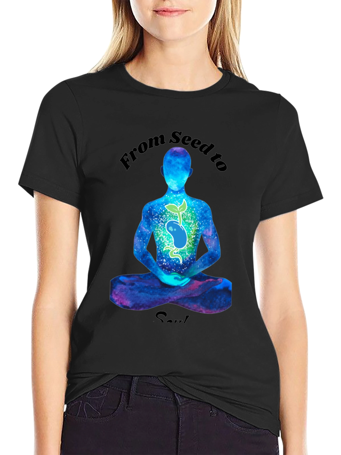From Seed to Soul Black T-Shirt
