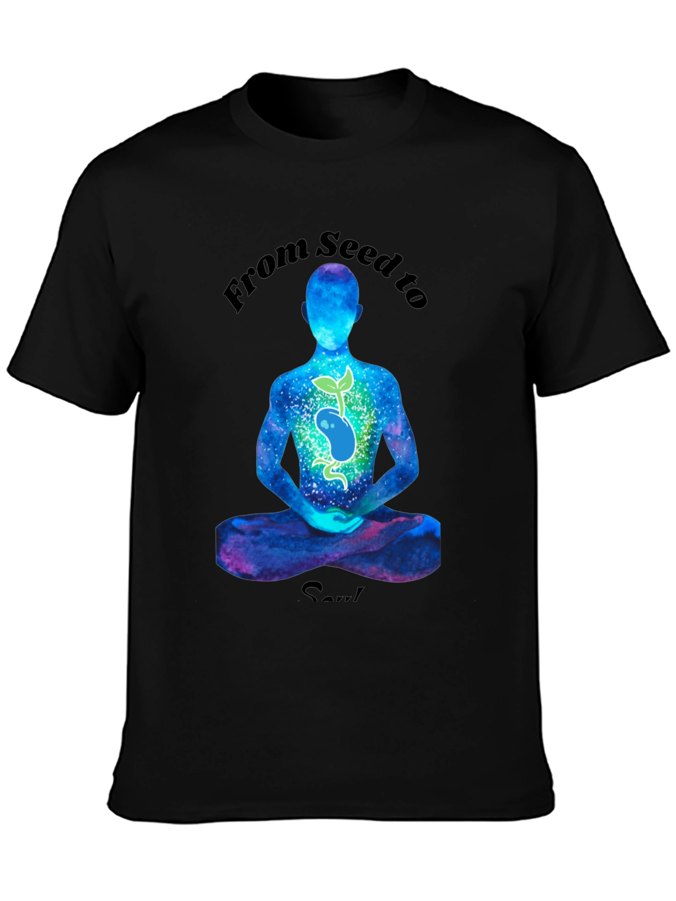 From Seed to Soul Black T-Shirt