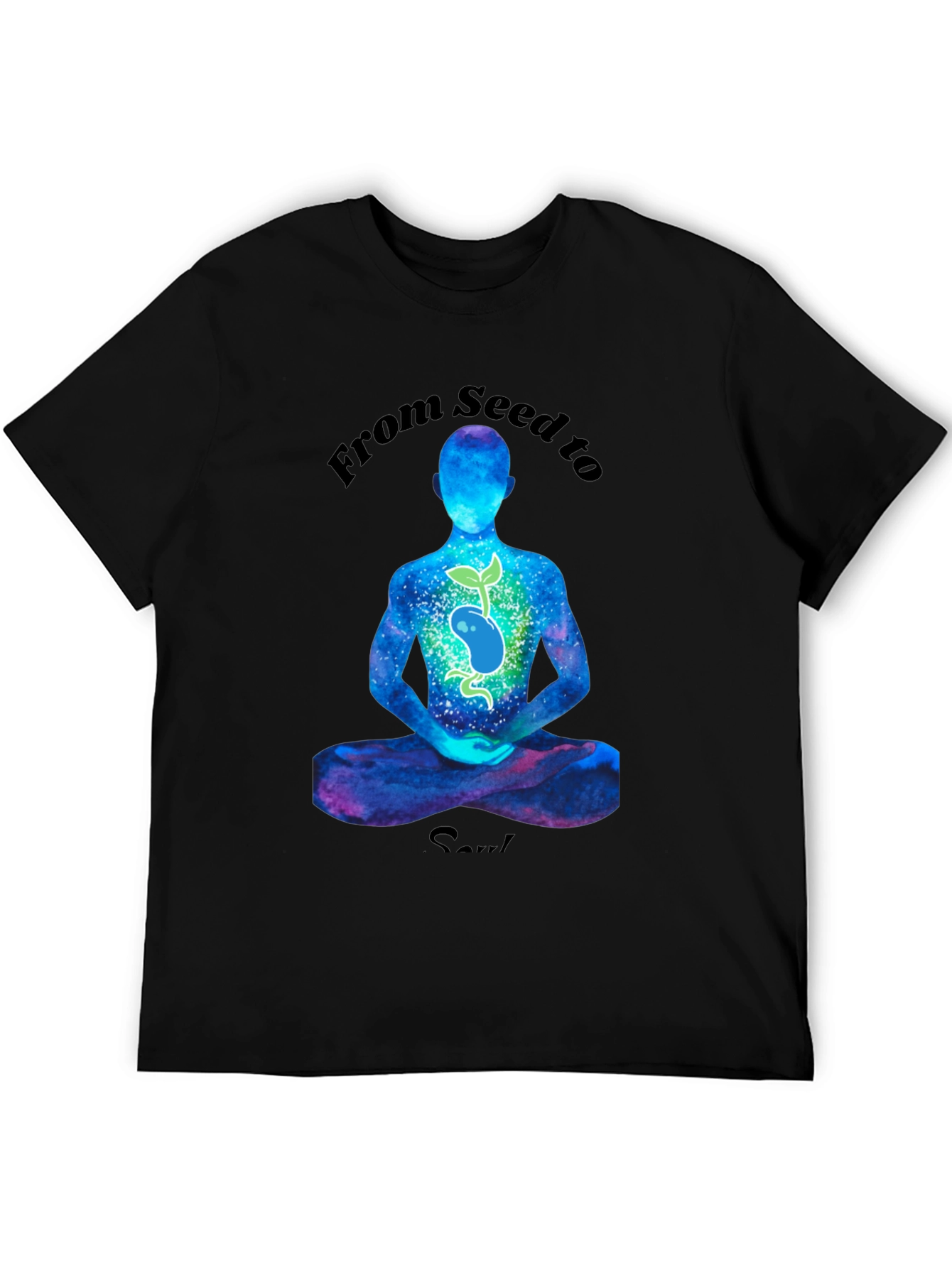 From Seed to Soul Black T-Shirt