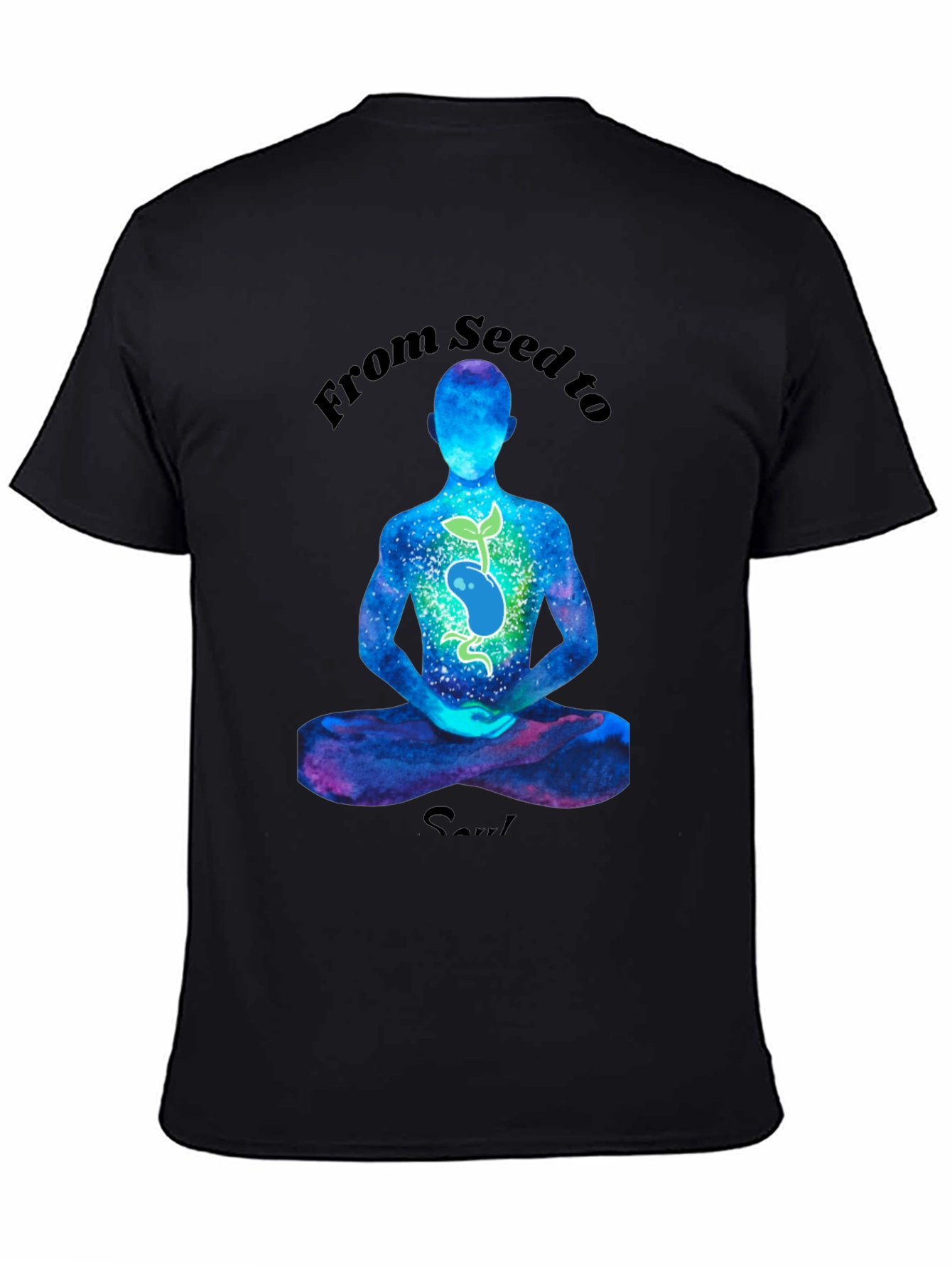 From Seed to Soul Black T-Shirt