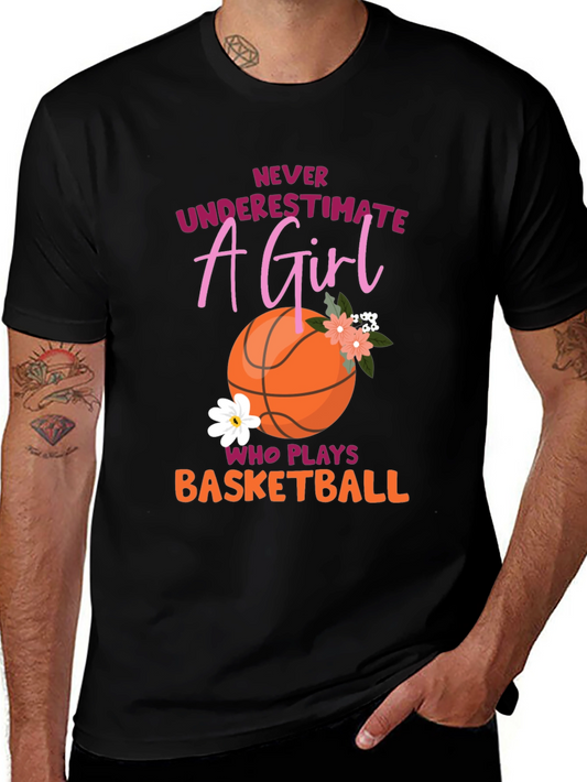 Never Underestimate A Girl Basketball Graphic Tee