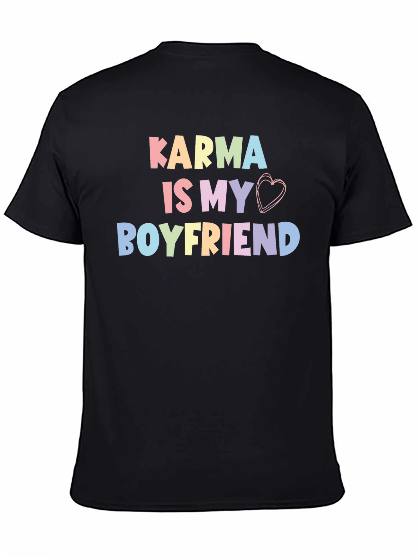 Karma Is My Boyfriend T-Shirt Trendy Cute Top