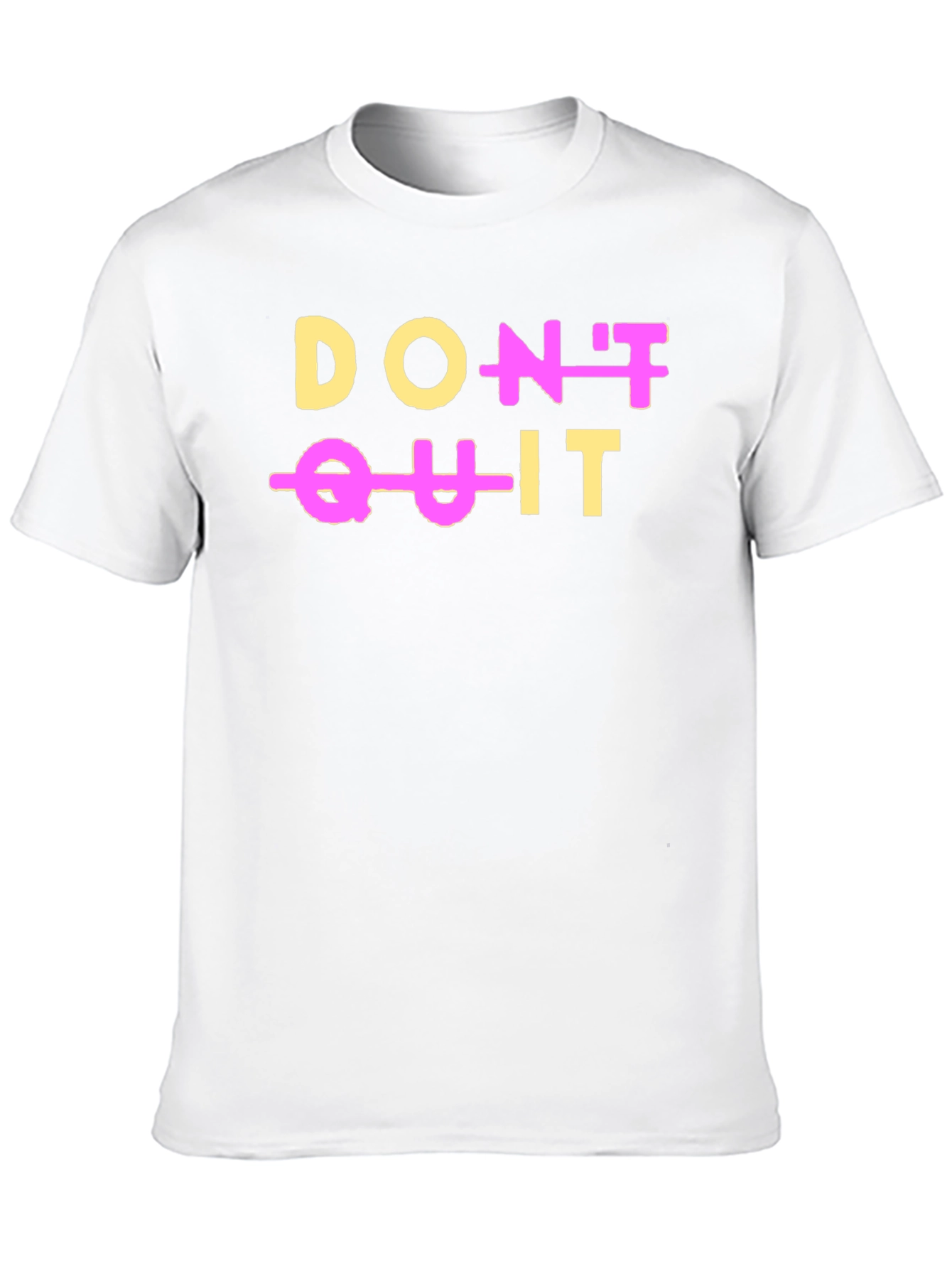 Motivational Dont Quit Graphic T-Shirt