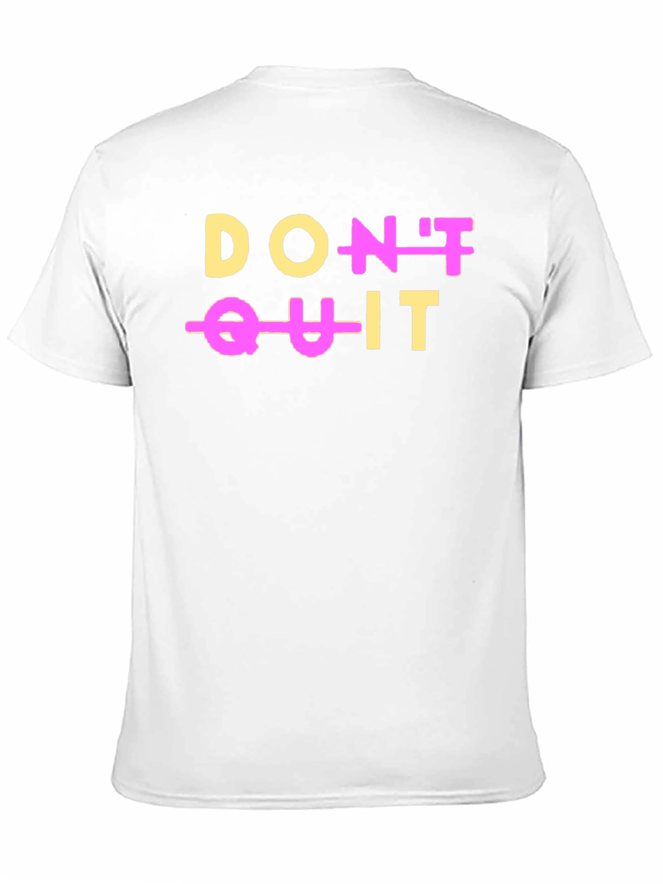 Motivational Dont Quit Graphic T-Shirt