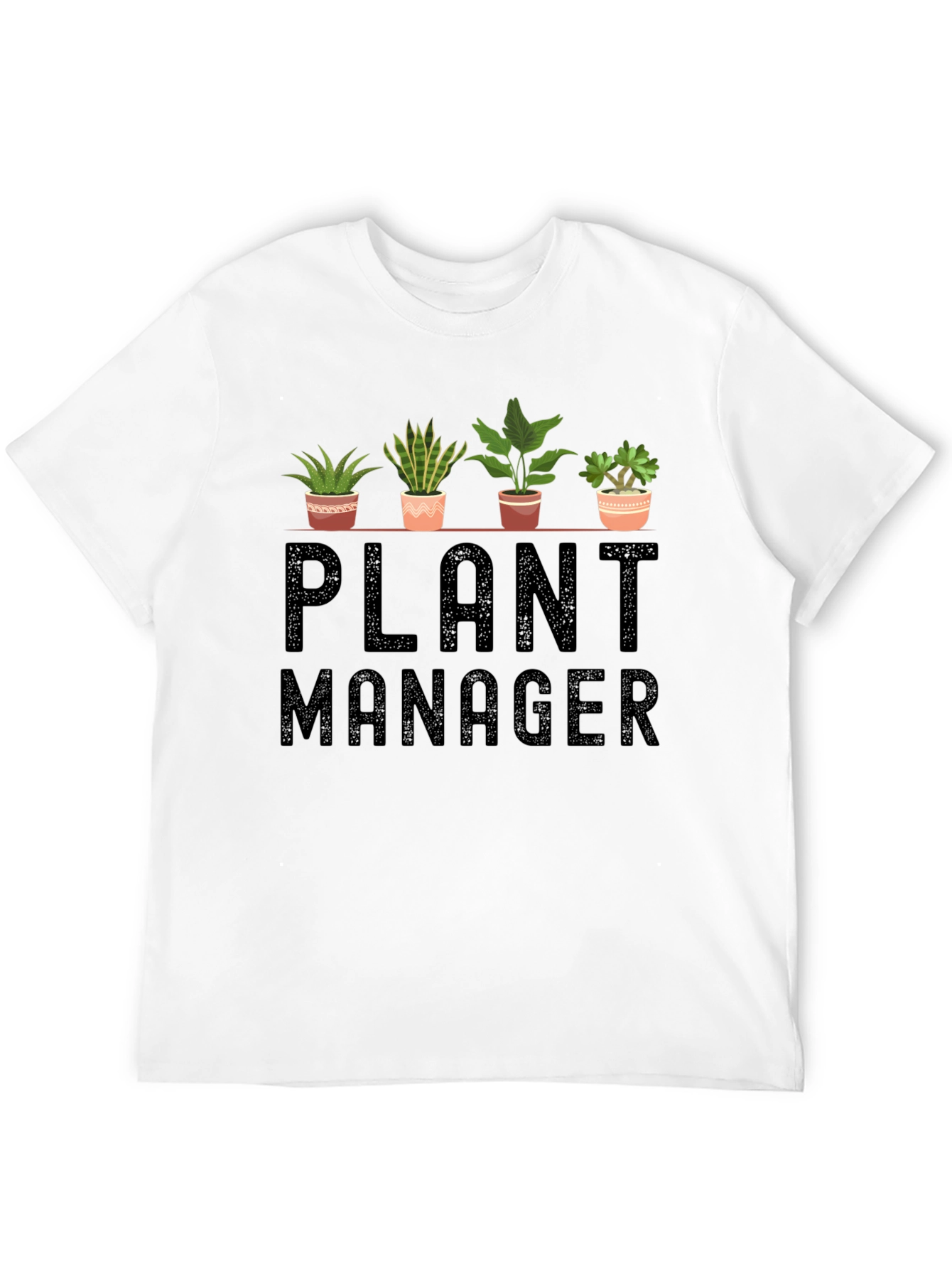 Plant Manager T-Shirt - Funny Gardener Gift