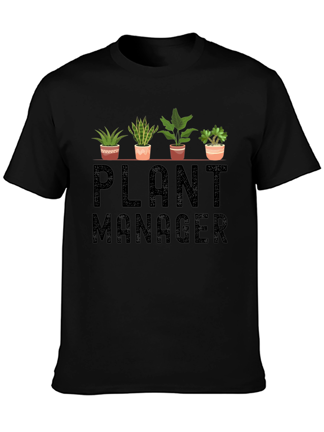 Plant Manager T-Shirt - Funny Gardener Gift