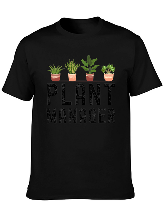 Plant Manager T-Shirt - Funny Gardener Gift