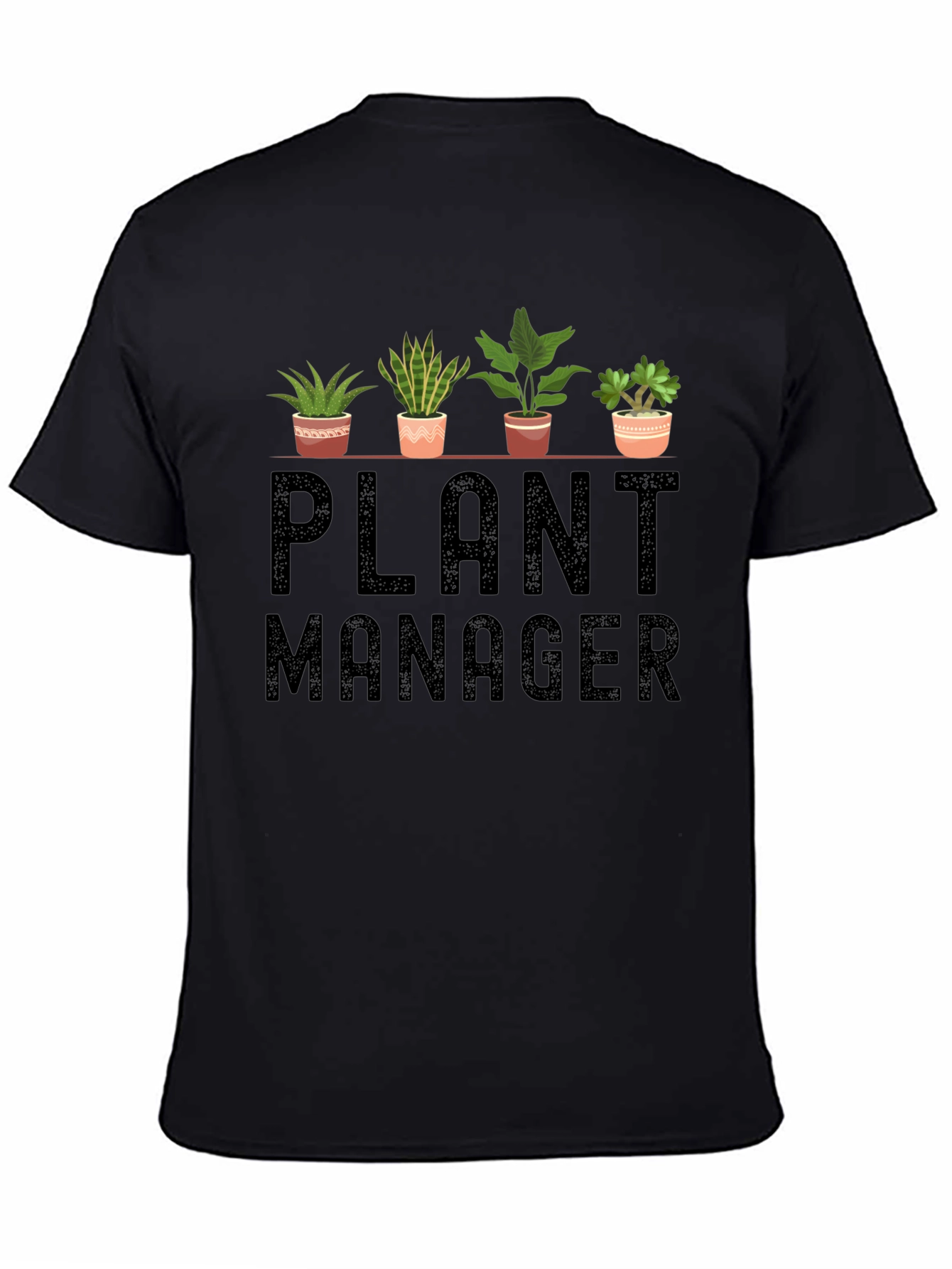 Plant Manager T-Shirt - Funny Gardener Gift