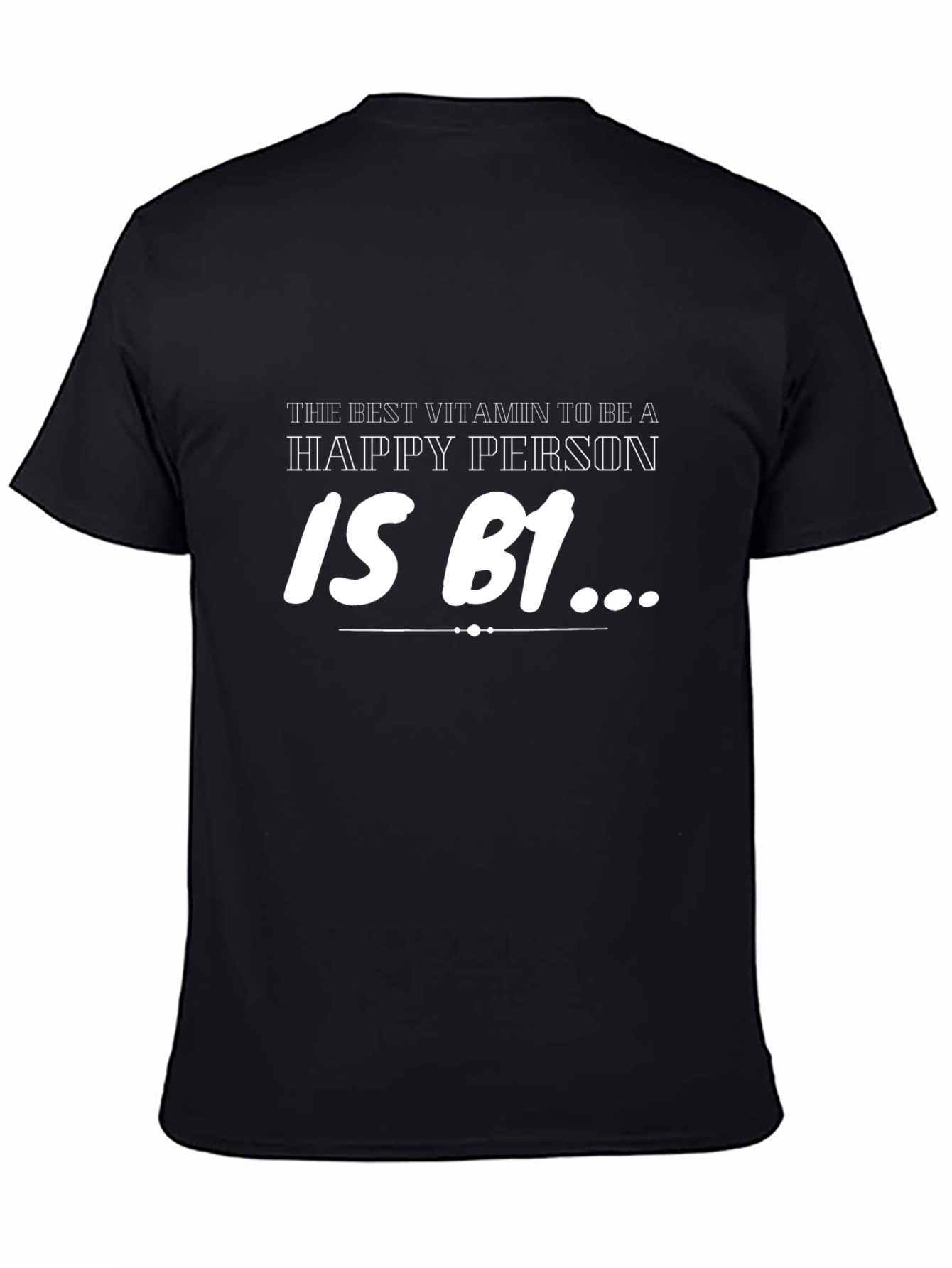 Funny B1 Vitamin Happy Person Black T-Shirt