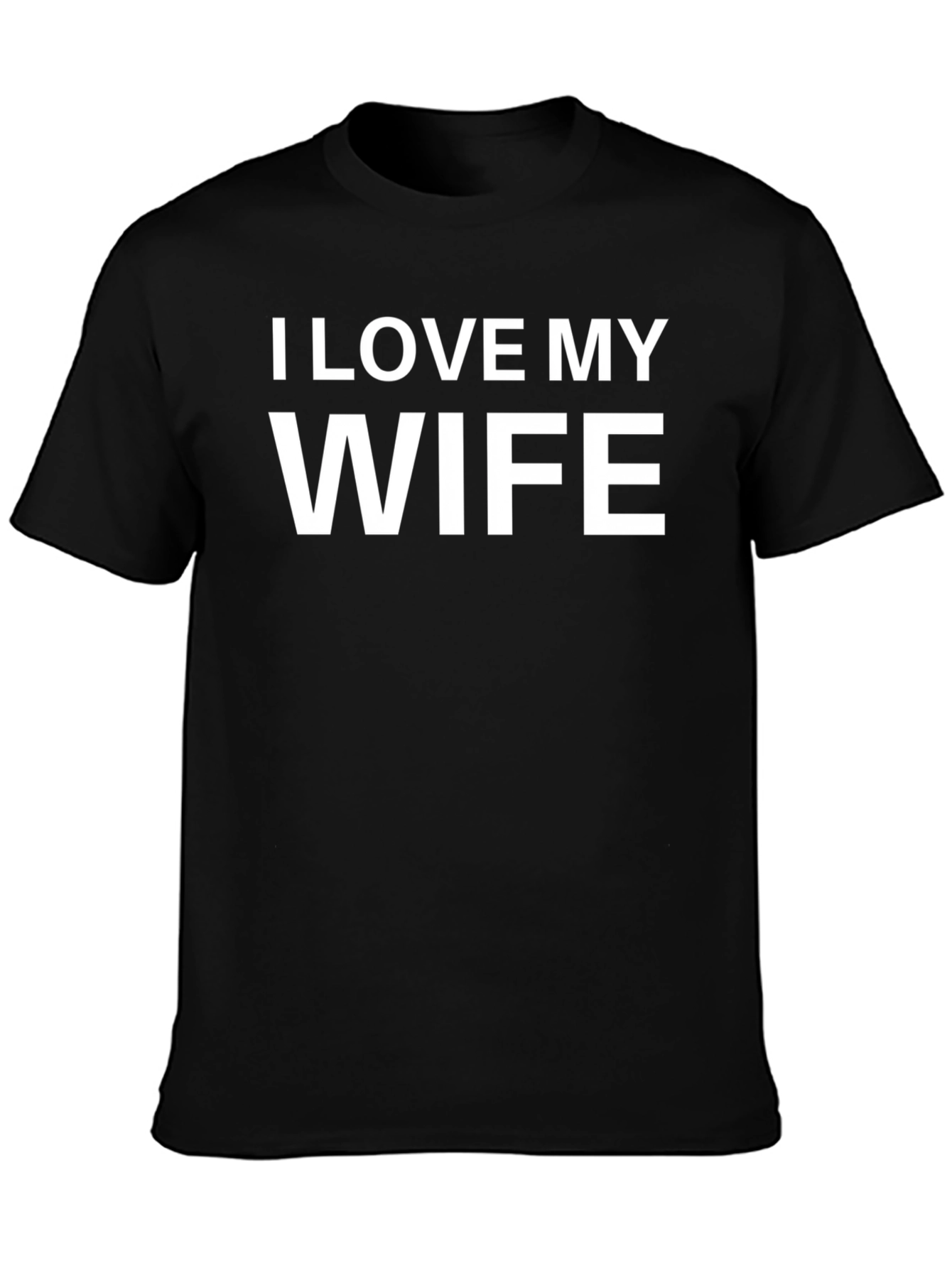 I Love My Wife Black T-Shirt