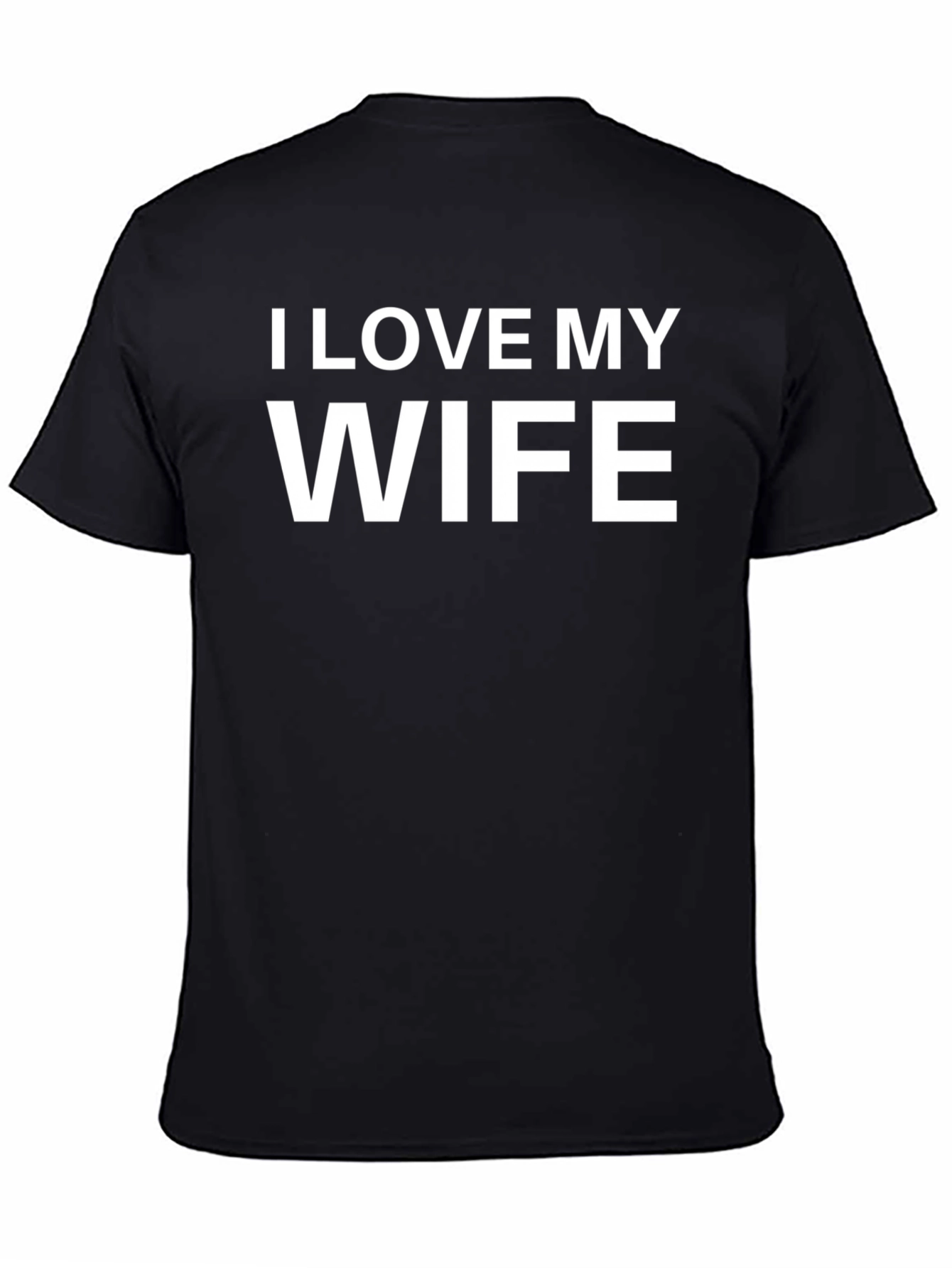 I Love My Wife Black T-Shirt