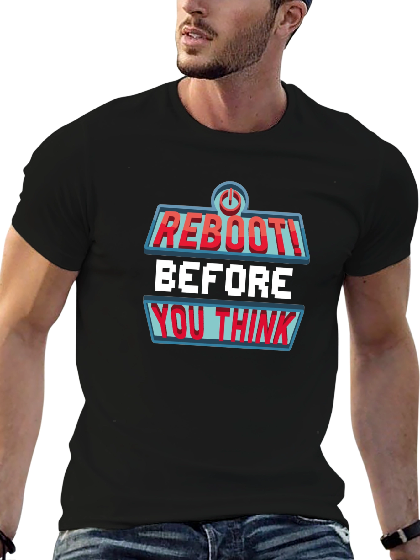 Reboot Before You Think Graphic Tee