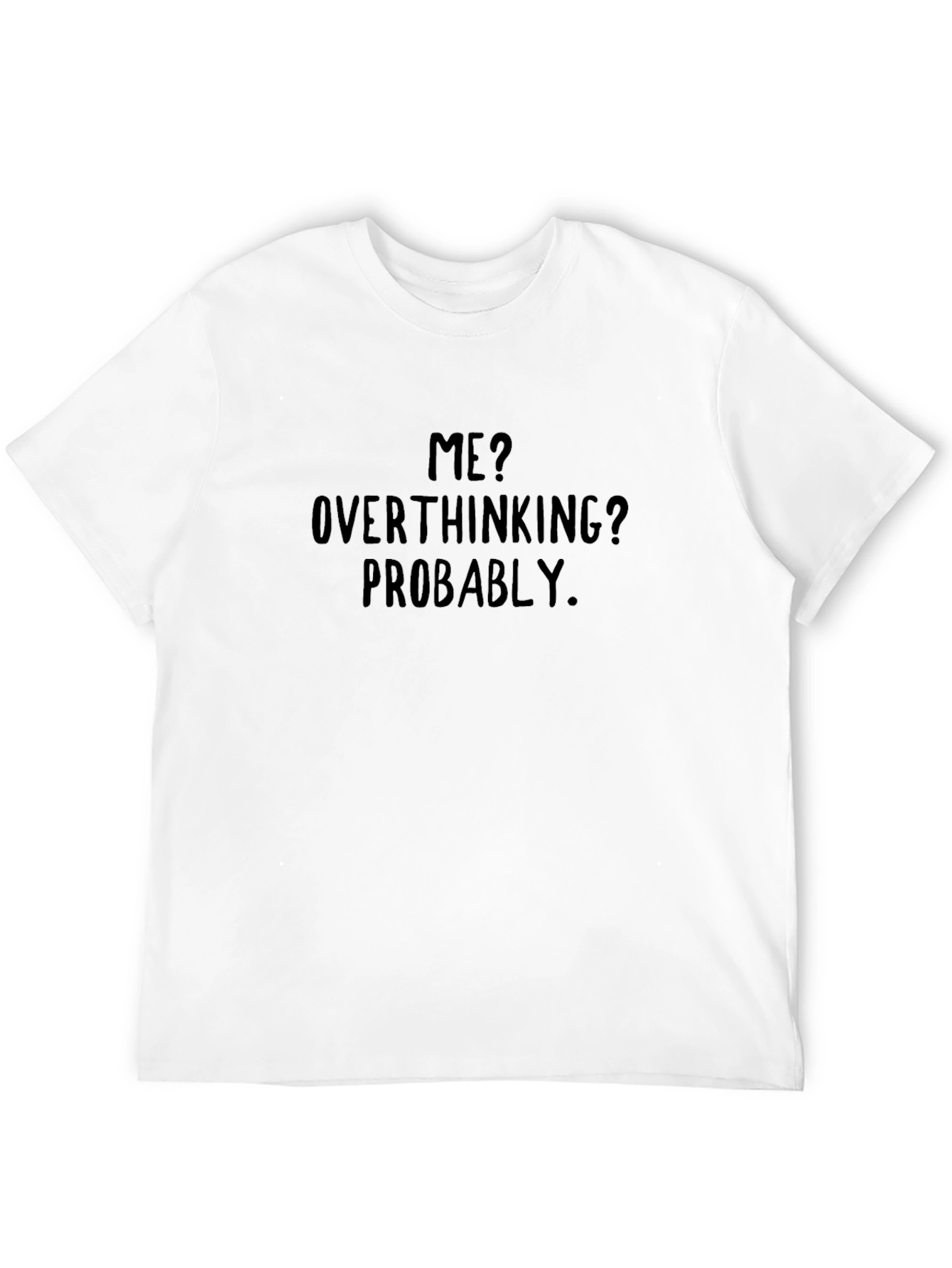 Overthinking Statement T-Shirt
