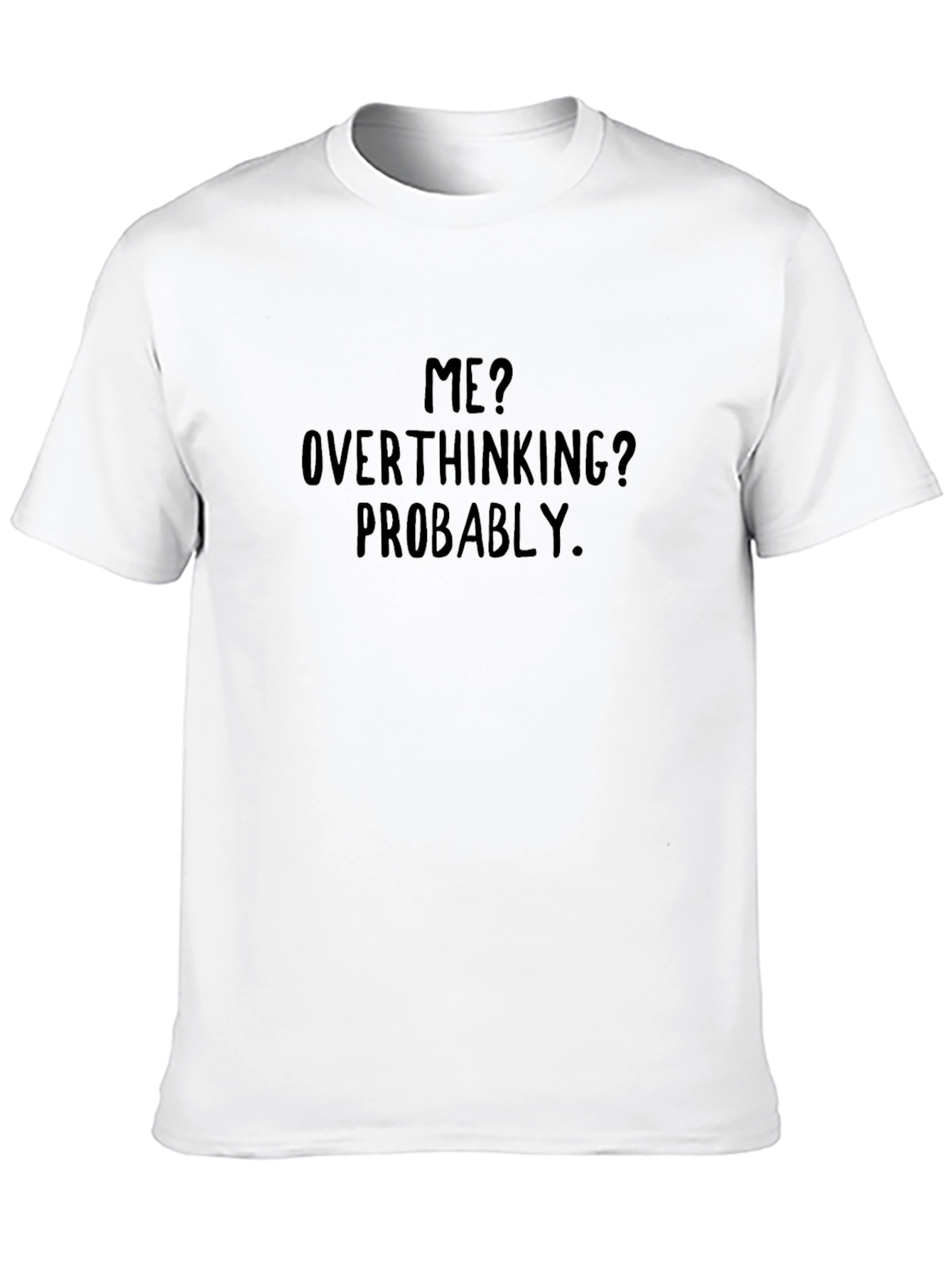 Overthinking Statement T-Shirt