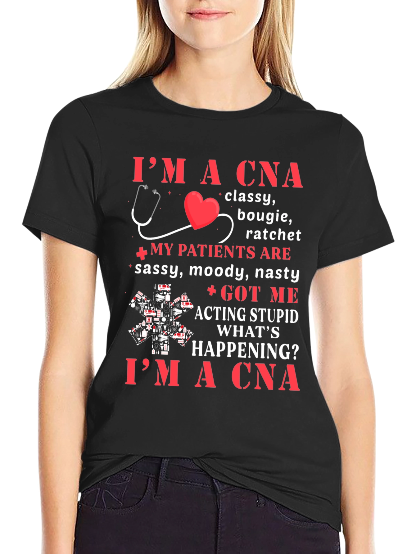 Im A CNA T-Shirt - Classy Bougie Ratchet