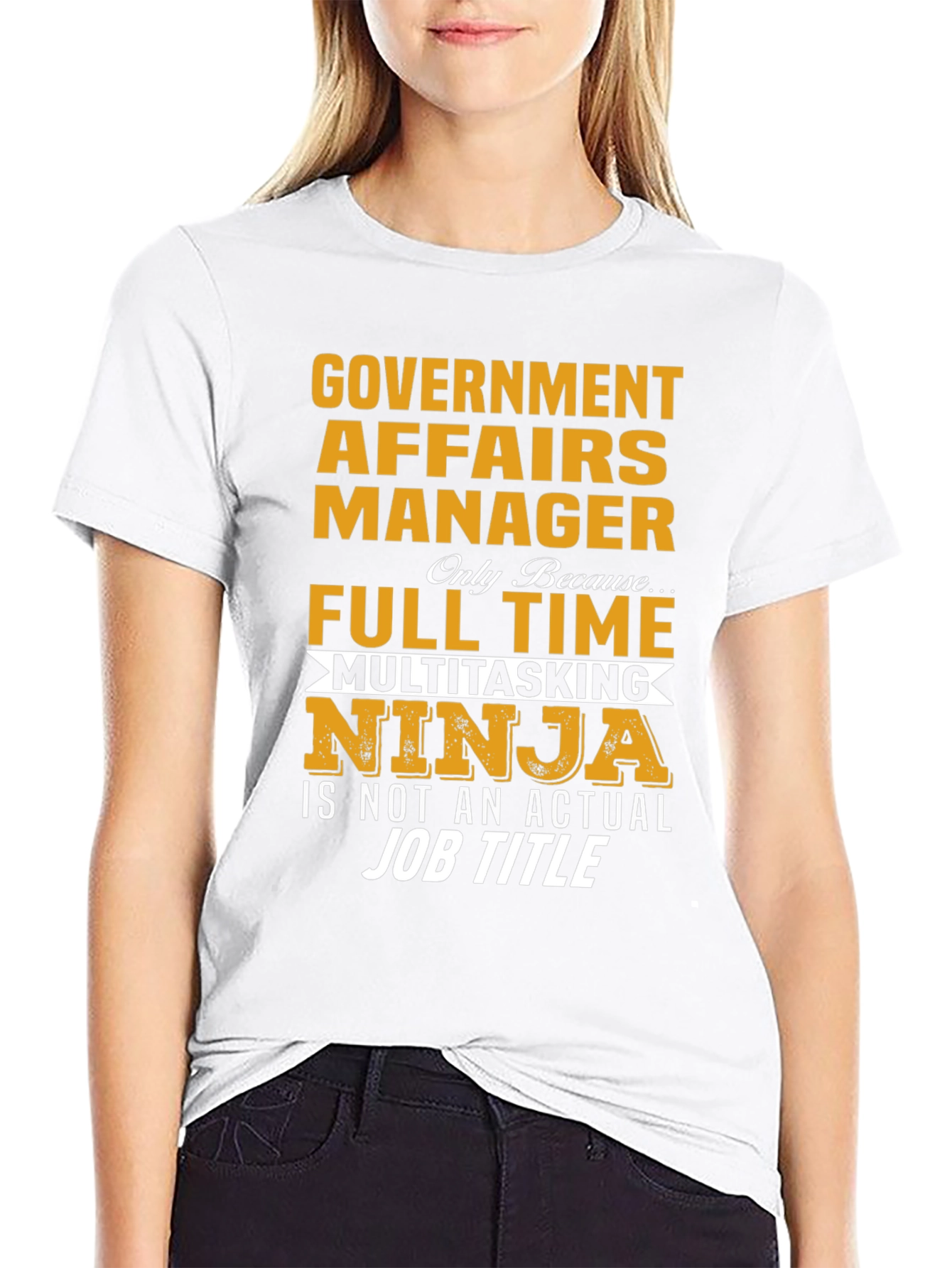 Government Affairs Manager T-Shirt - Ninja