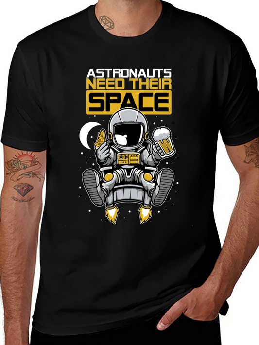 Astronauts Need Their Space T-Shirt