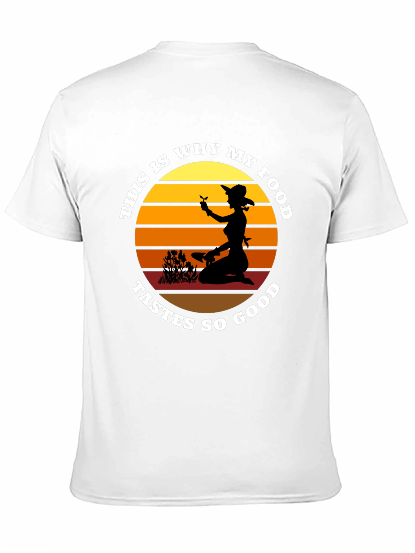 My Food Tastes So Good Gardening T-Shirt