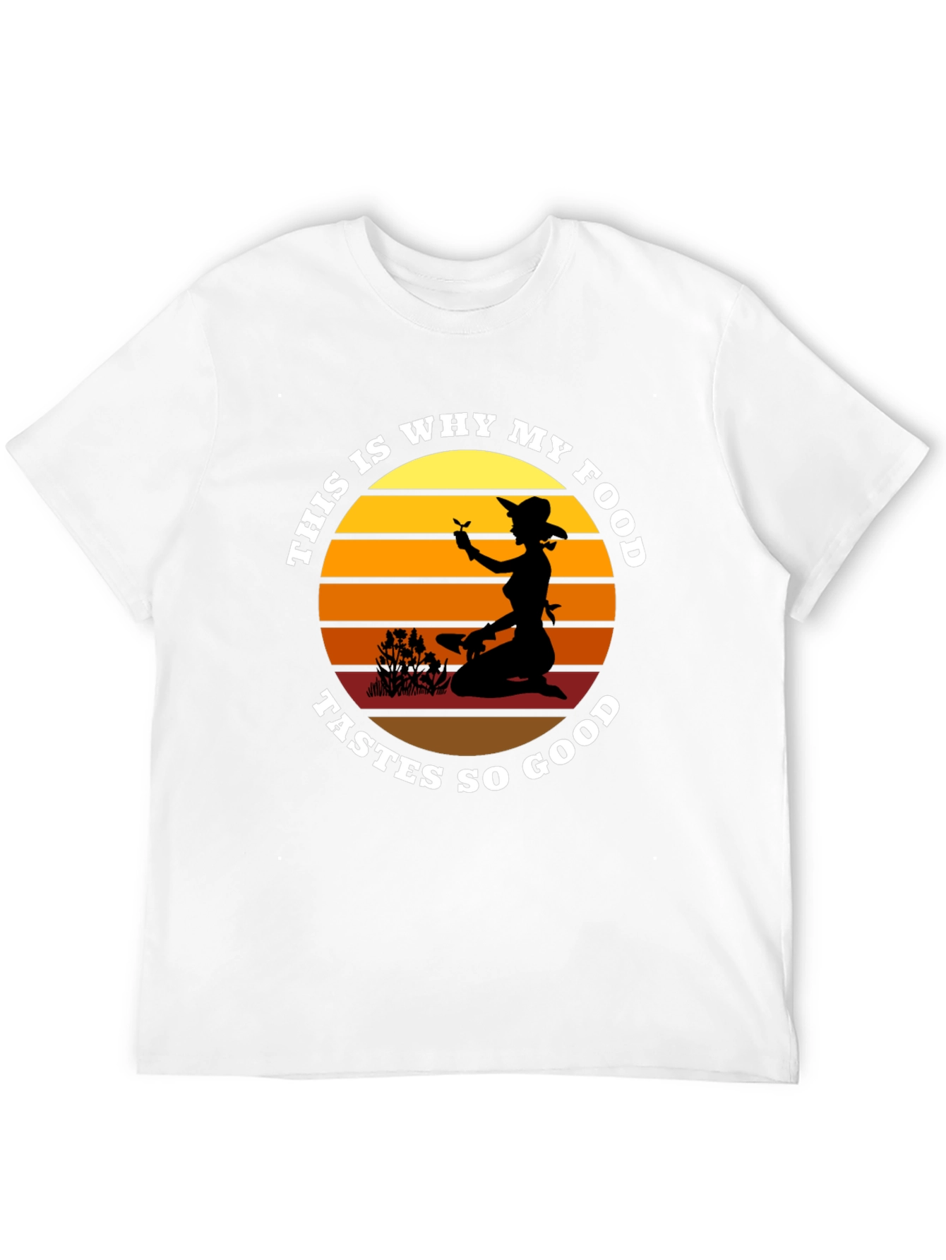 My Food Tastes So Good Gardening T-Shirt