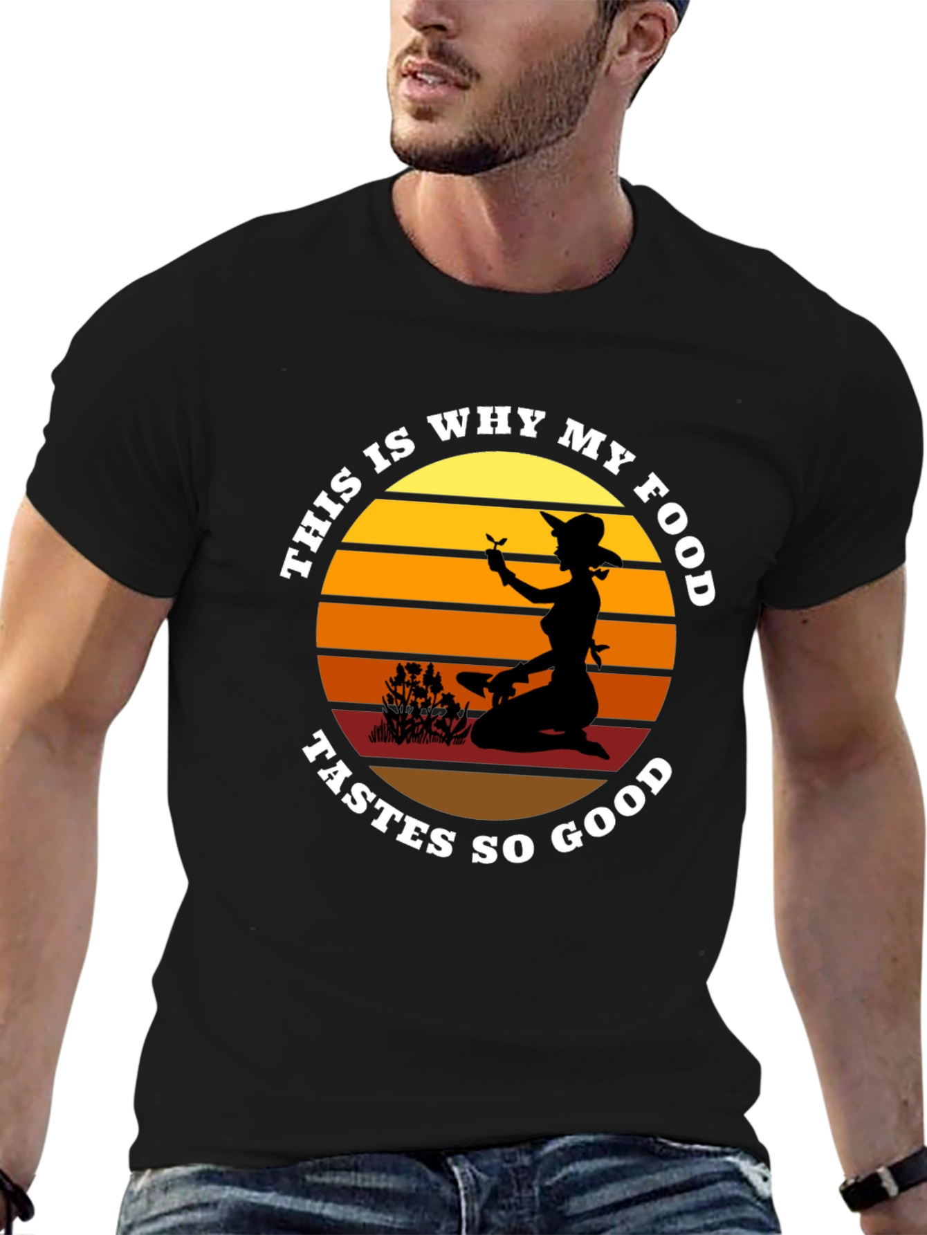 My Food Tastes So Good Gardening T-Shirt