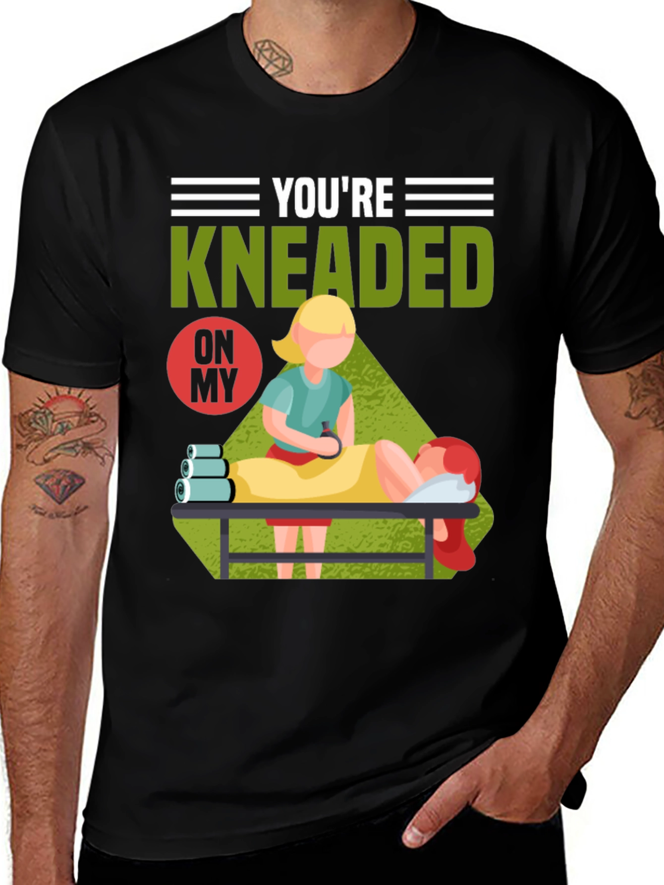Youre Kneaded On My Massage Therapy T-Shirt