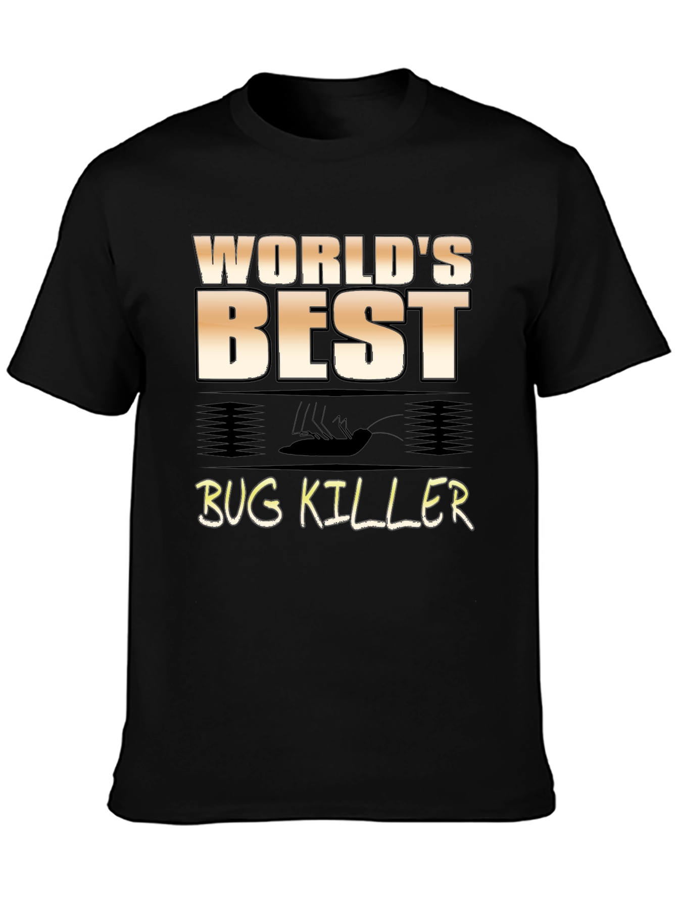 Worlds Best Bug Killer T-Shirt