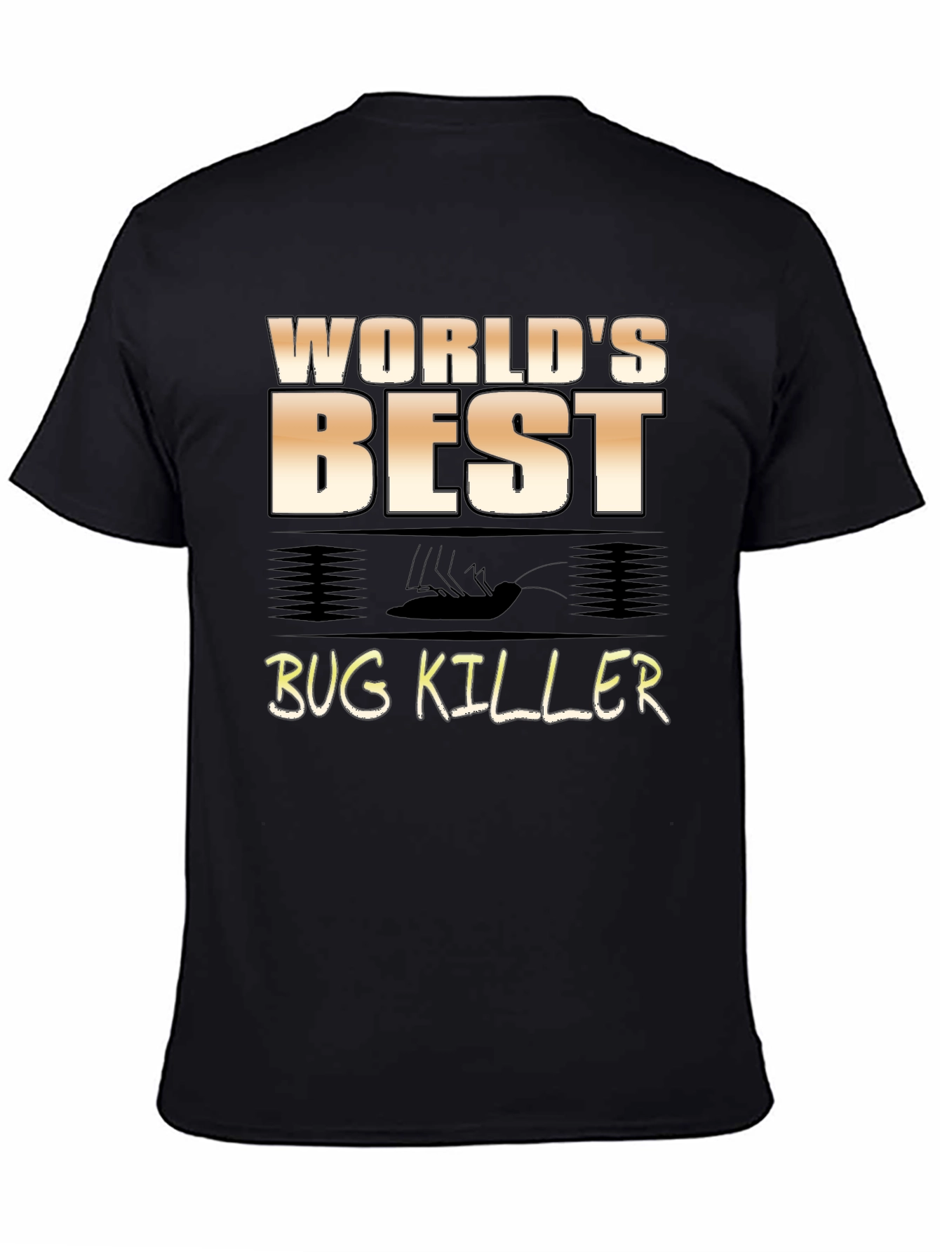 Worlds Best Bug Killer T-Shirt
