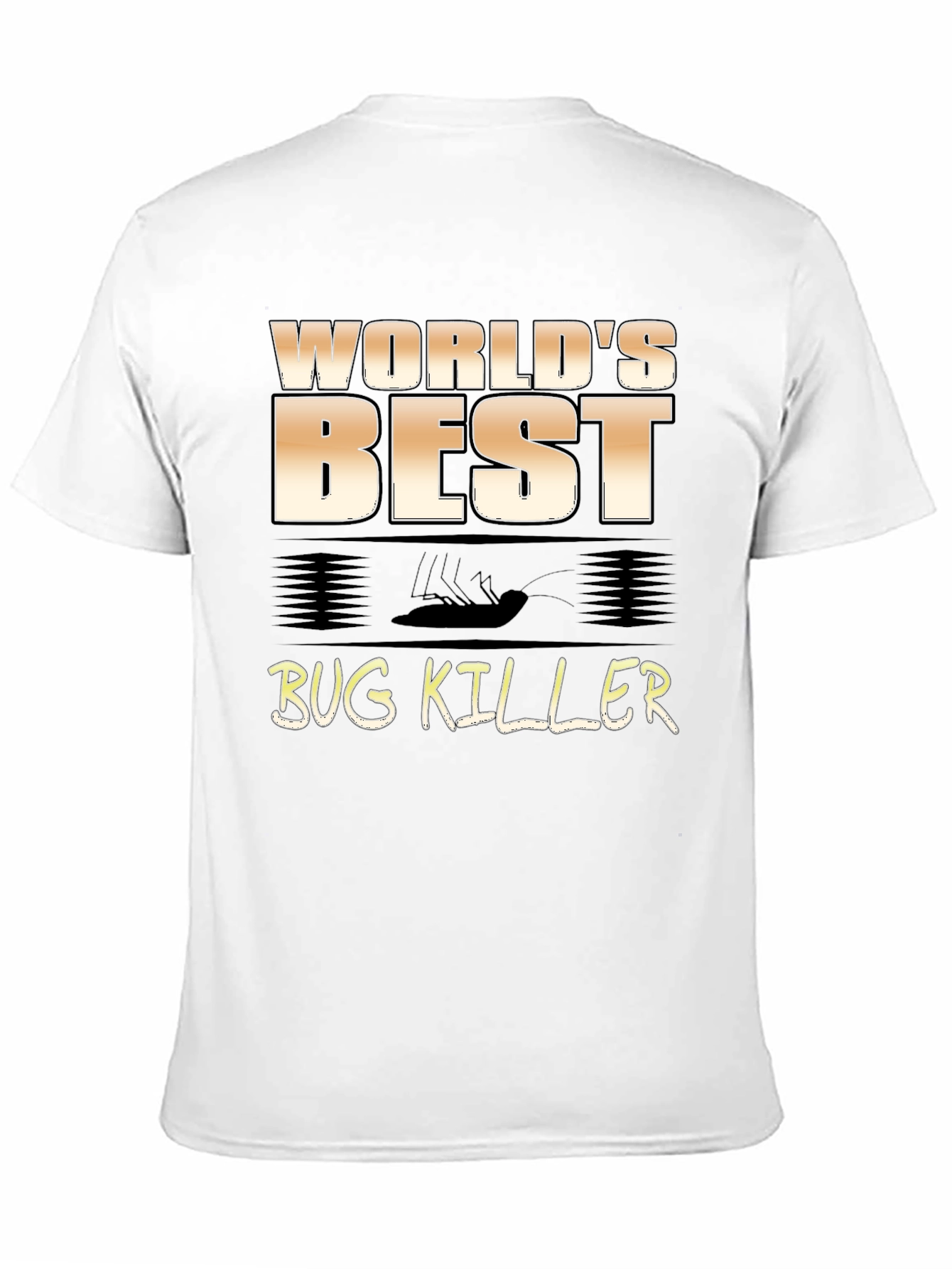 Worlds Best Bug Killer T-Shirt