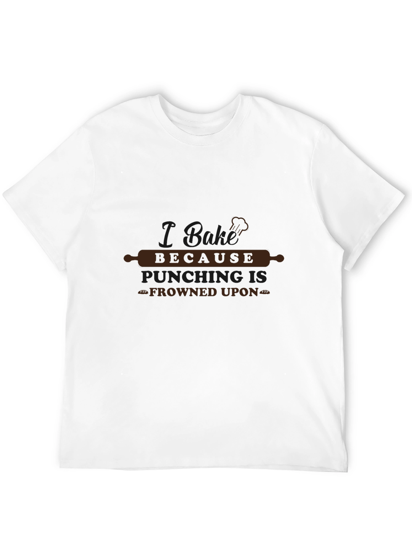 I Bake Because Punching Is Frowned Upon Black Tee