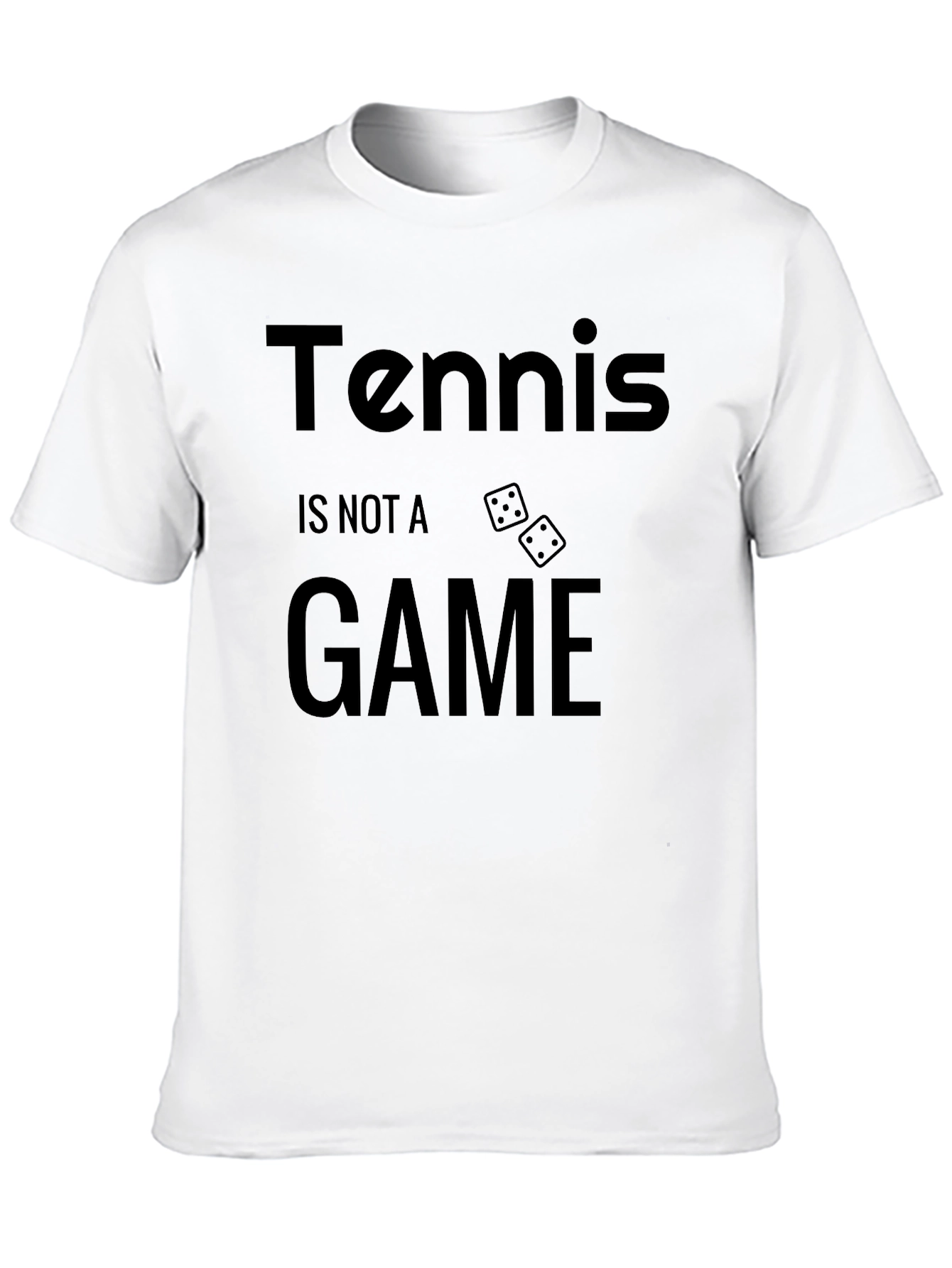 Tennis Is Not a Game T-Shirt