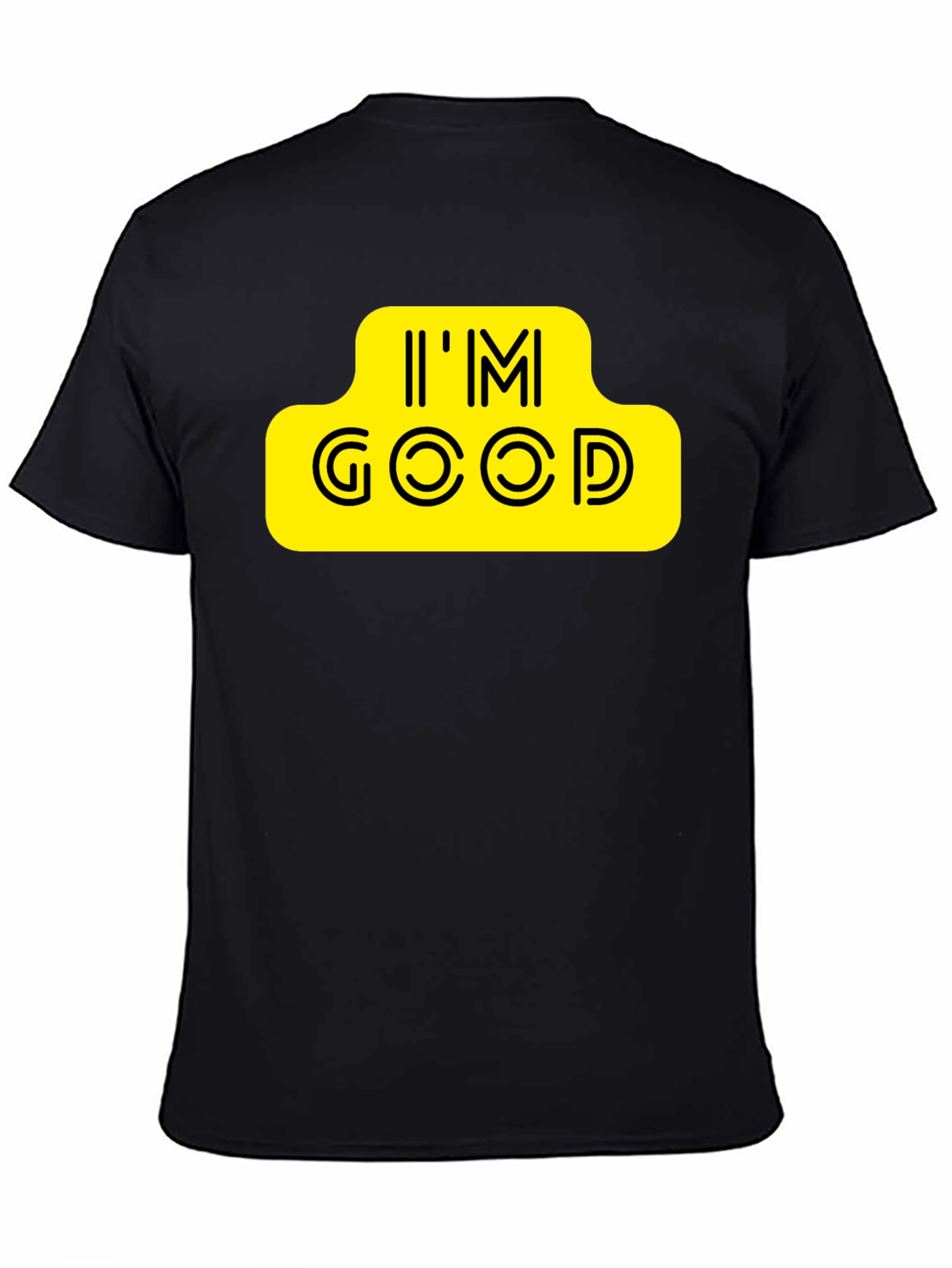 Im Good T-Shirt - Black Graphic Tee