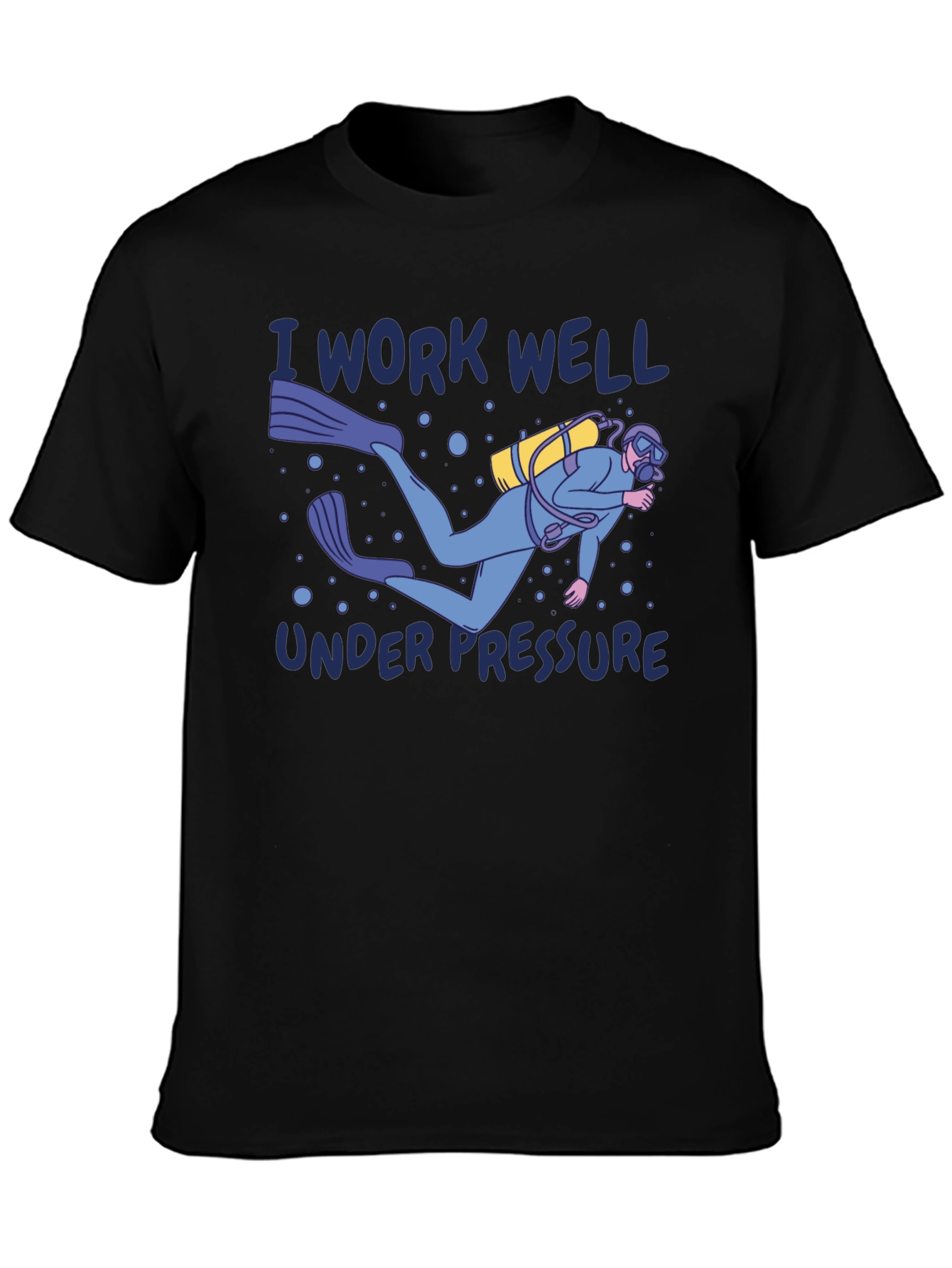 I Work Well Under Pressure Diver Graphic T-Shirt