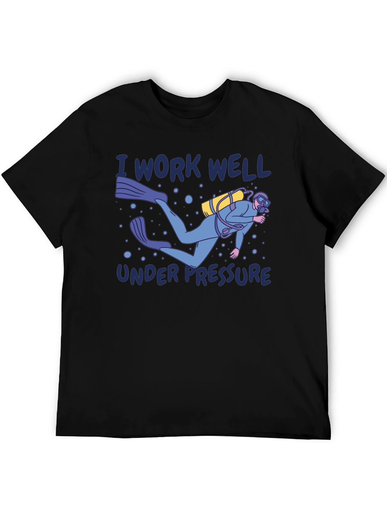 I Work Well Under Pressure Diver Graphic T-Shirt