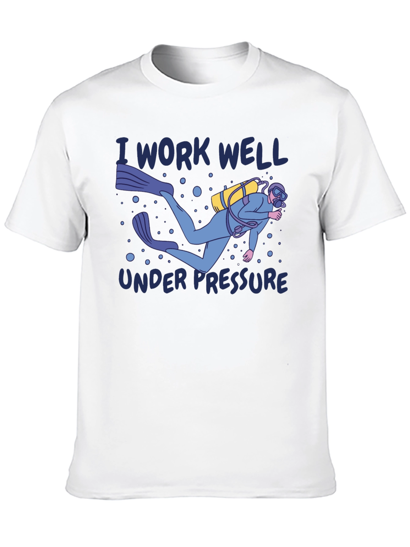 I Work Well Under Pressure Diver Graphic T-Shirt