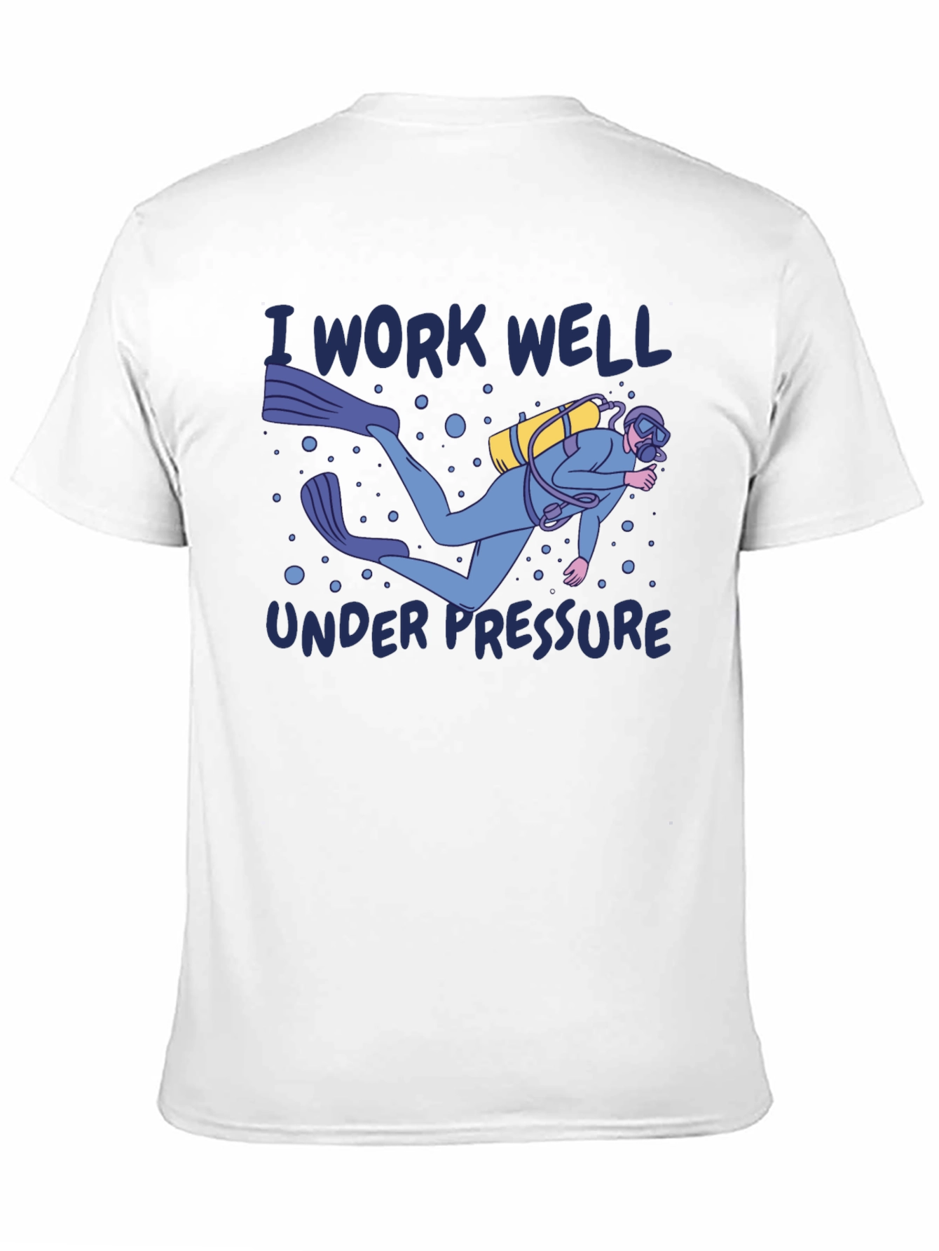 I Work Well Under Pressure Diver Graphic T-Shirt